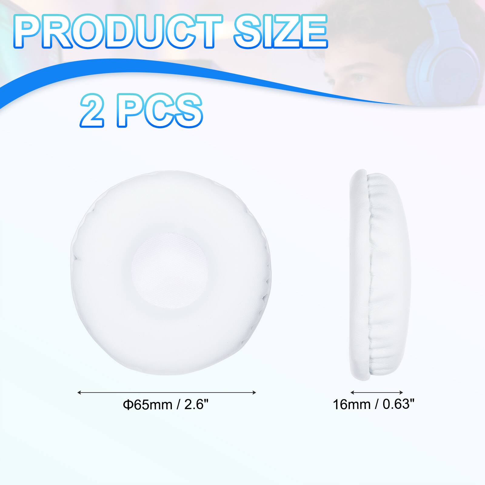 PRODUCT SIZE  
2 PCS  
65mm / 2.6"  
16mm / 0.63"