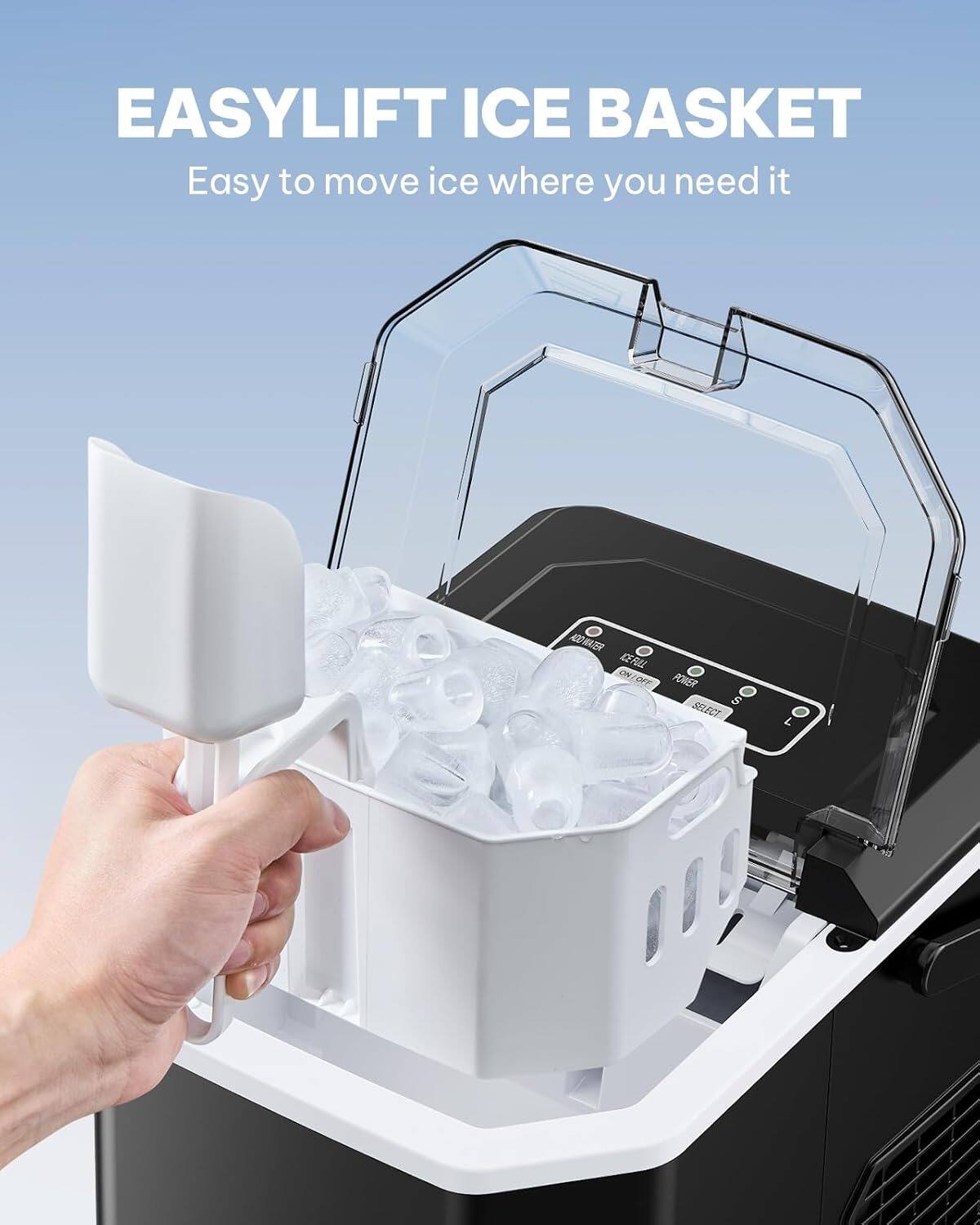 EASYLIFT ICE BASKET  
Easy to move ice where you need it  

ACO RAER OR CERUL  
ON/OFF  
ON  
DPF  
POWER  
S  
SELECT