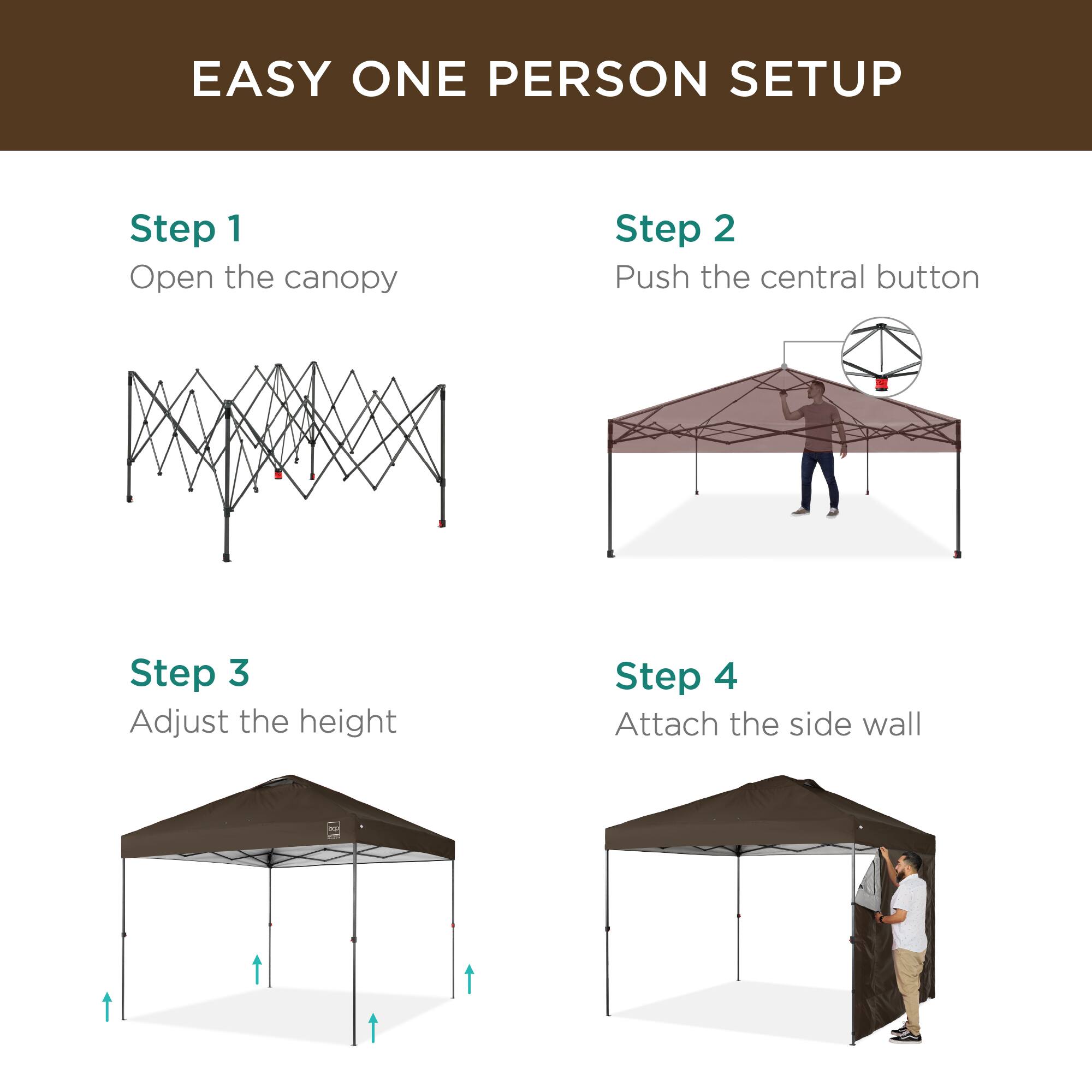 EASY ONE PERSON SETUP

Step 1  
Open the canopy

Step 2  
Push the central button

Step 3  
Adjust the height

Step 4  
Attach the side wall