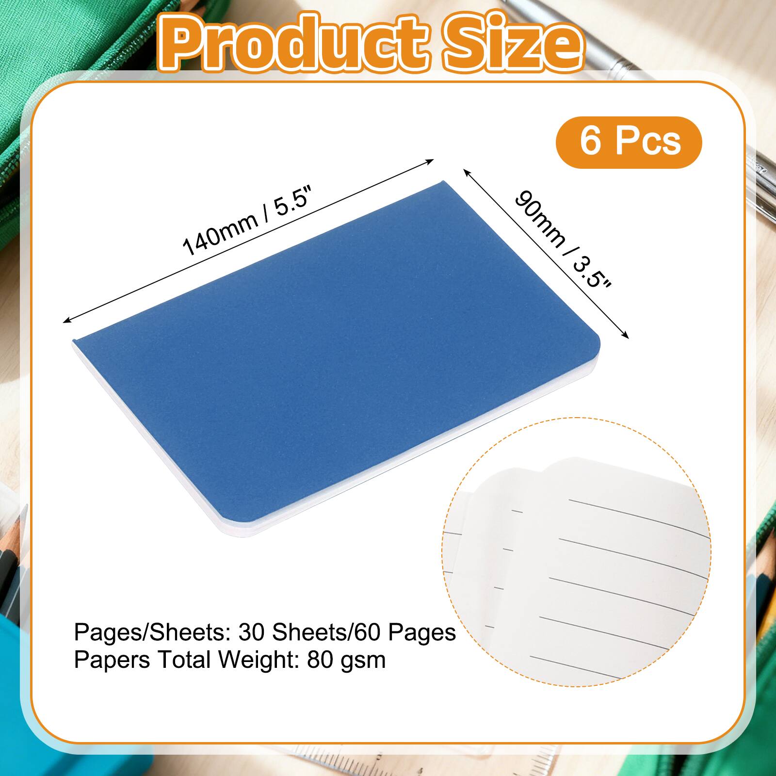 Product Size: 5.5" (140mm) x 3.5" (90mm)  
6 Pcs  
Pages/Sheets: 30 Sheets/60 Pages  
Papers Total Weight: 80 gsm