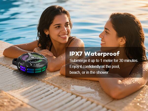 IPX7 Waterproof  
Submerge it up to 1 meter for 30 minutes.  
Enjoy it confidently at the pool, beach, or in the shower.