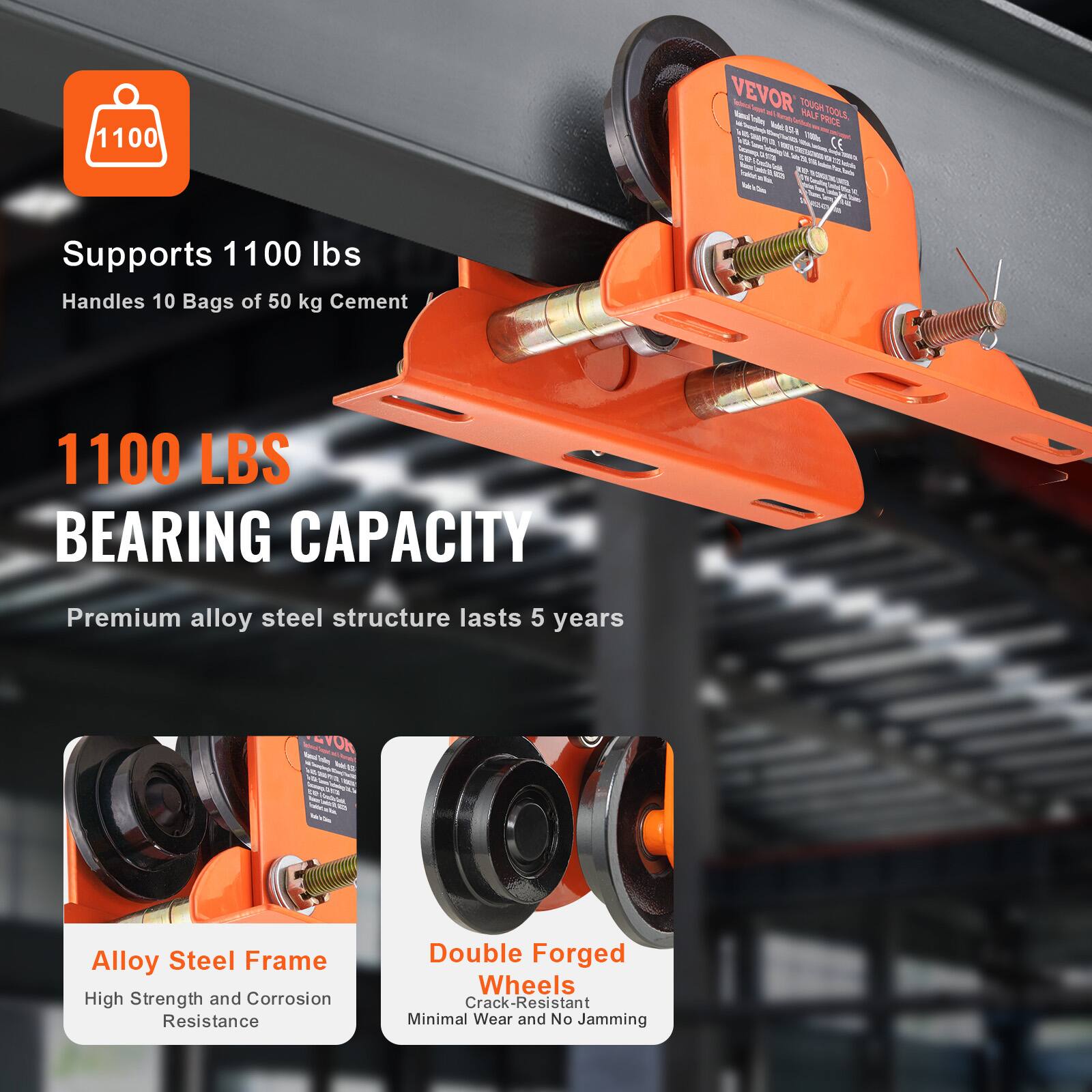 1100 VEVOR TOUGH TOOLS TOUGH FALS Sed - M HALS PRICE PRC - SA U - 4 V - CE - SS - i 1 3 TO E - Supports 1100 lbs Handles 10 Bags of 50 kg Cement 1100 LBS BEARING CAPACITY Premium alloy steel structure lasts 5 years eYON - Alloy Steel Frame High Strength and Corrosion Resistance Double Forged Wheels Crack-Resistant Minimal Wear and No Jamming