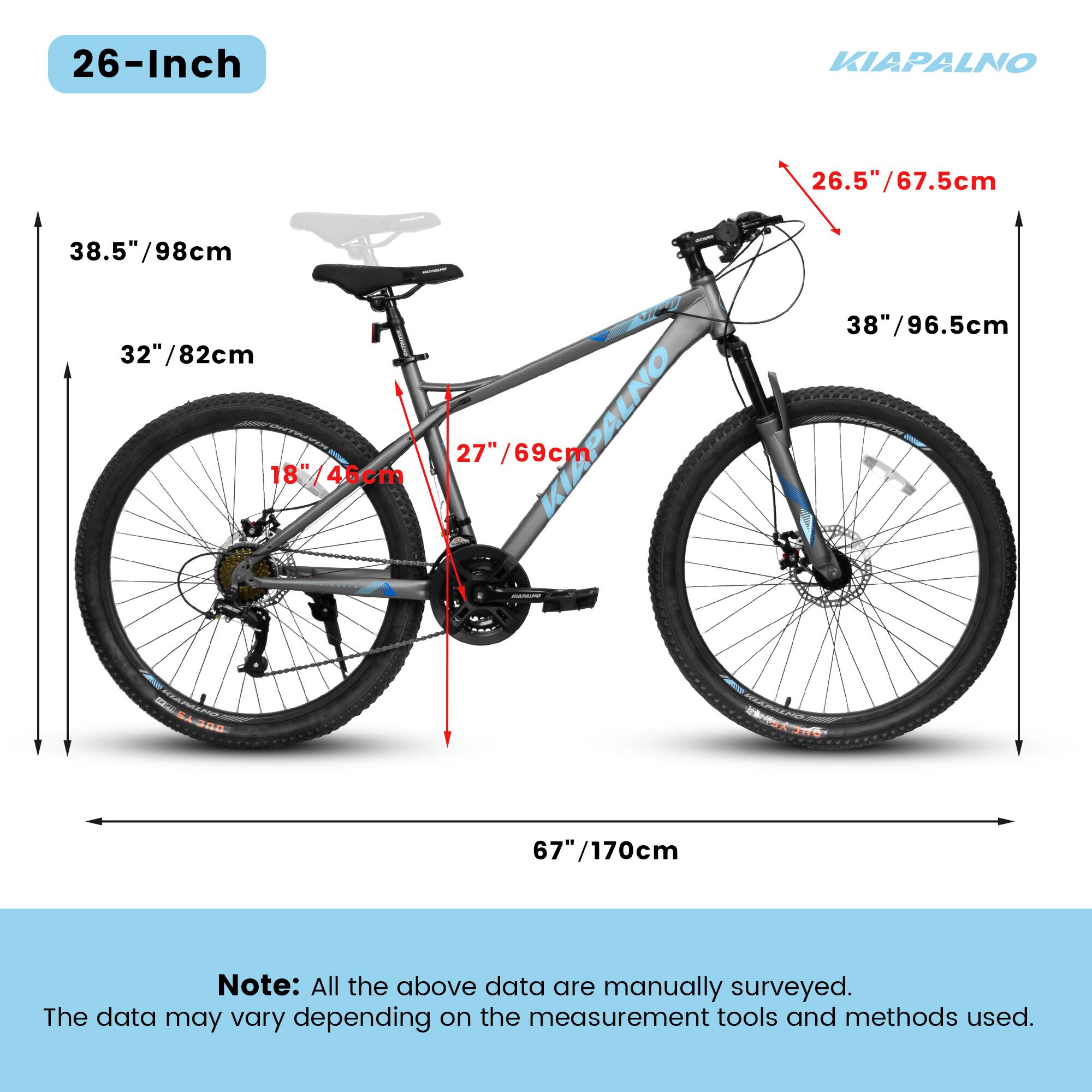 26-Inch KIAPALNO  
26.5" / 67.5cm  
38.5" / 98cm  
32" / 82cm  
18" / 46cm  
27" / 69cm  
38" / 96.5cm  
67" / 170cm  

Note: All the above data are manually surveyed. The data may vary depending on the measurement tools and methods used.
