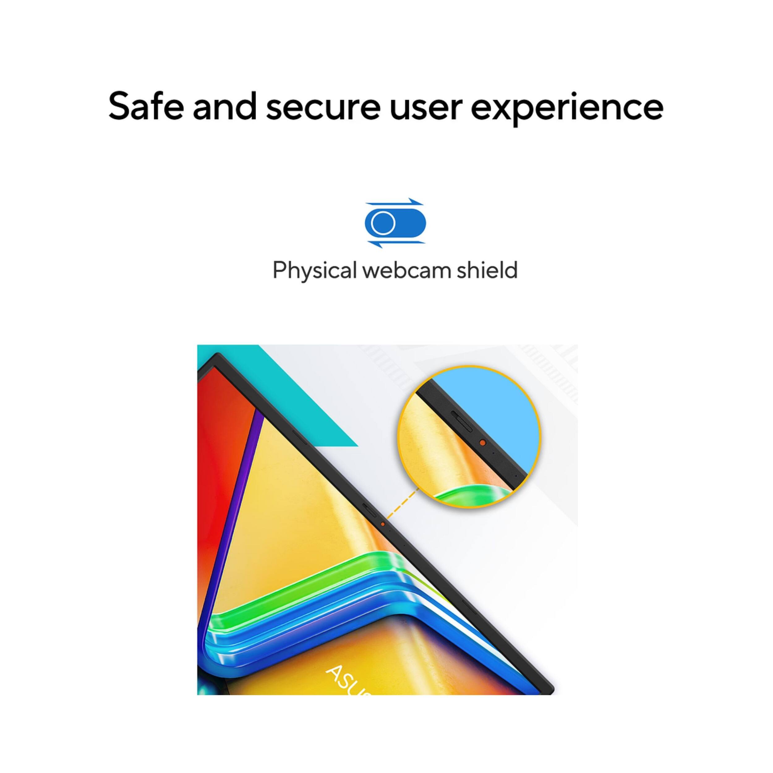 Safe and secure user experience

Physical webcam shield