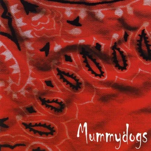 Mummydogs - Mummydogs  - COMPACT DISCS