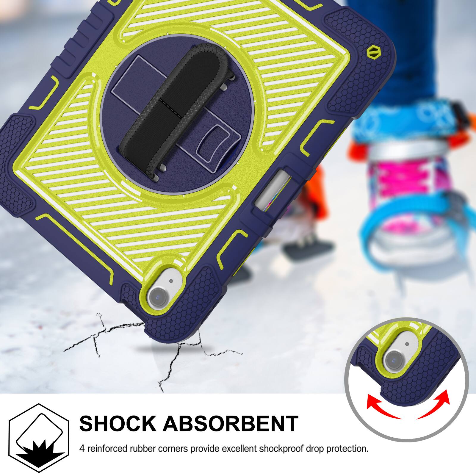 SHOCK ABSORBENT  
4 reinforced rubber corners provide excellent shockproof drop protection.