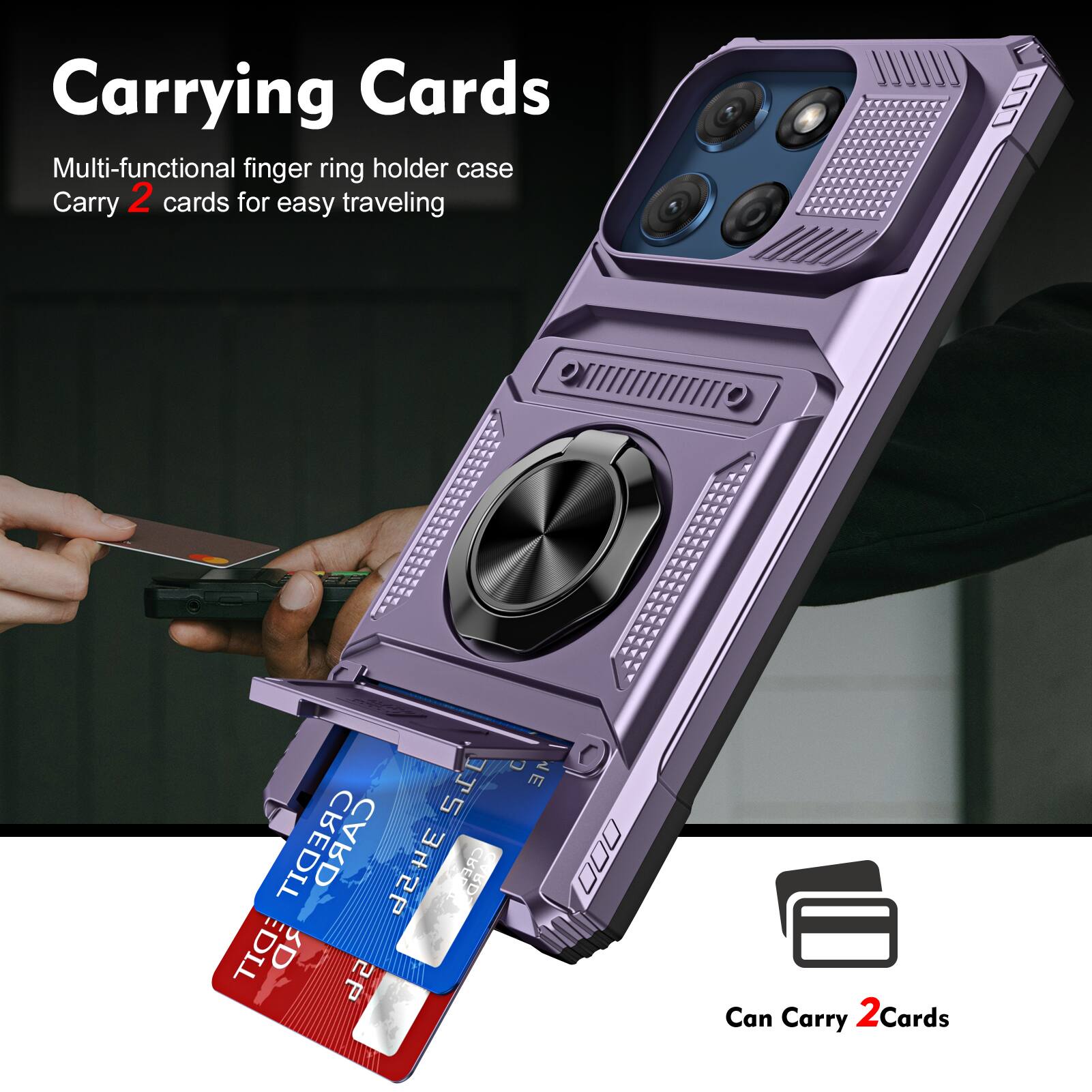 Carrying Cards  
Multi-functional finger ring holder case  
Carry 2 cards for easy traveling  

Can Carry 2 Cards