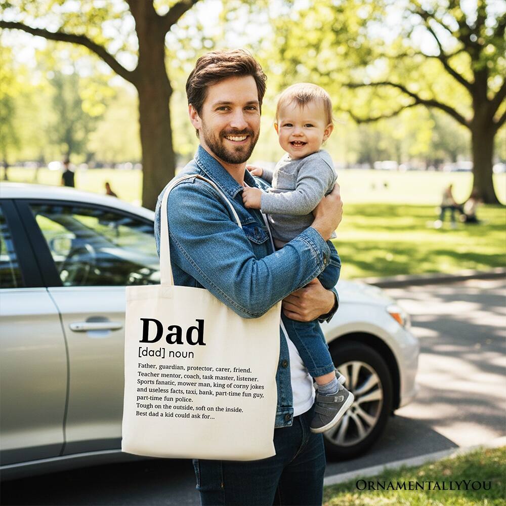 Dad [dad] noun  
Father, guardian, protector, carer, friend.  
Teacher, mentor, coach, task master, listener.  
Sports fanatic, mower man, king of corny jokes and useless facts, taxi, bank, part-time fun guy, police.  
Tough on the outside, soft on the inside.  
Best dad a kid could ask for...  

ORNAMENTALLY YOU