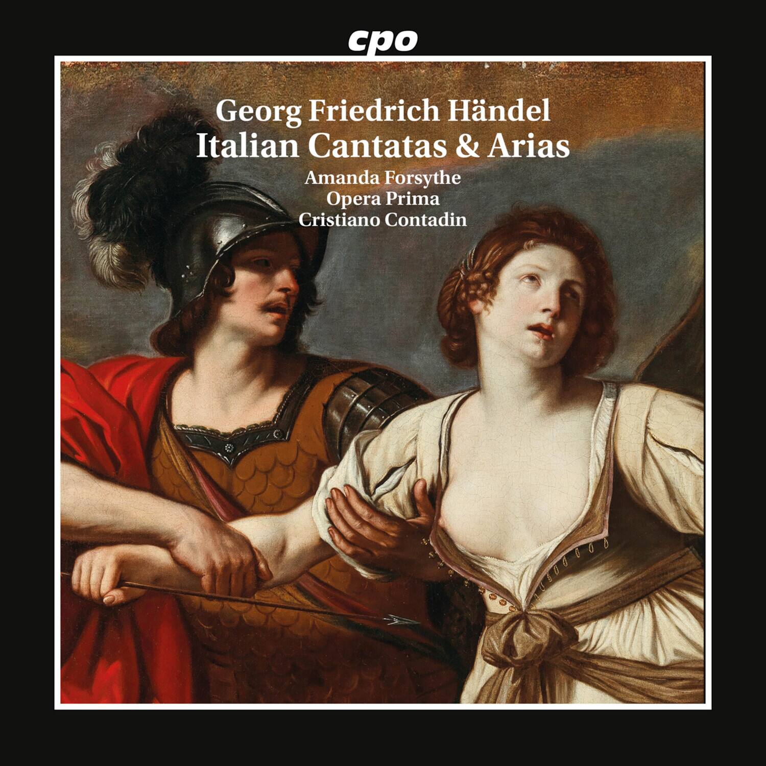 Georg Friedrich Händel  
Italian Cantatas & Arias  
Amanda Forsythe  
Opera Prima  
Cristiano Contadini  

cpo