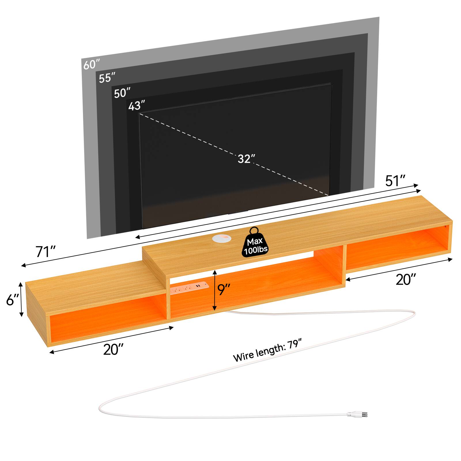 60" 55" 50" 43" 32" 51"  
Max 100lbs  
6" 9" 20" 20" 79"  
Wire length: 79"