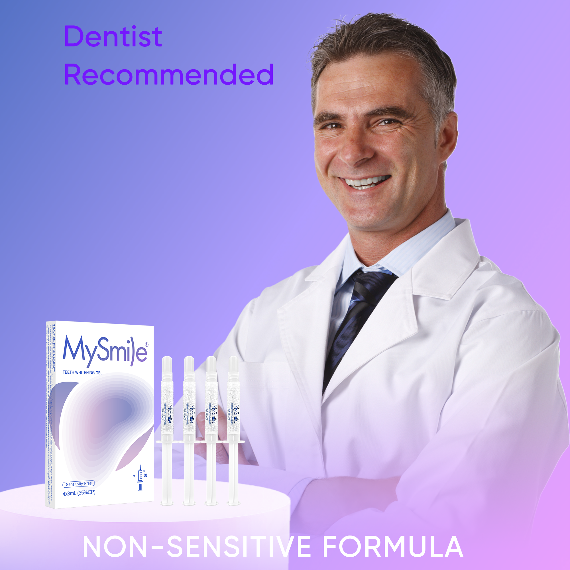 Dentist Recommended

MySmile TEETH WHITENING GEL
FRIENDINGRAPPORT.COM
MySmile Sensitivity-Free - 4x3mL (35%CP)

MySmile
NON-SENSITIVE FORMULA