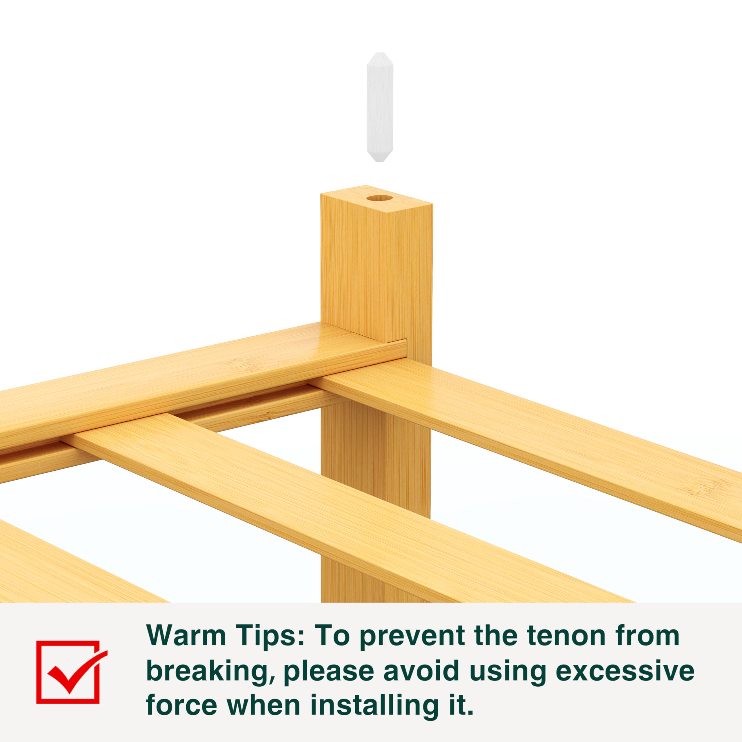 Warm Tips: To prevent the tenon from breaking, please avoid using excessive force when installing it.
