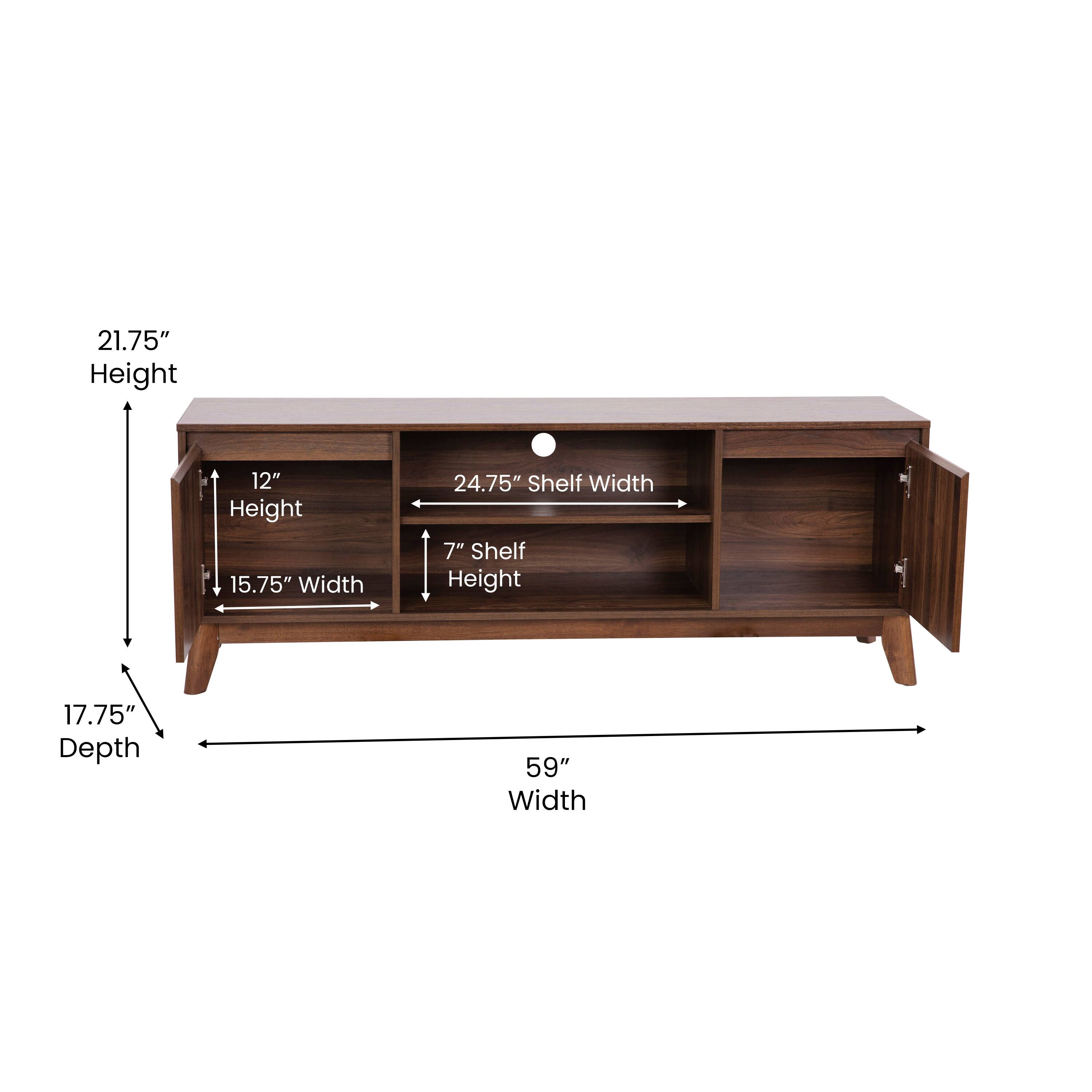 21.75" Height  
12" Height  
15.75" Width  
24.75" Shelf Width  
7" Shelf Height  
17.75" Depth  
59" Width