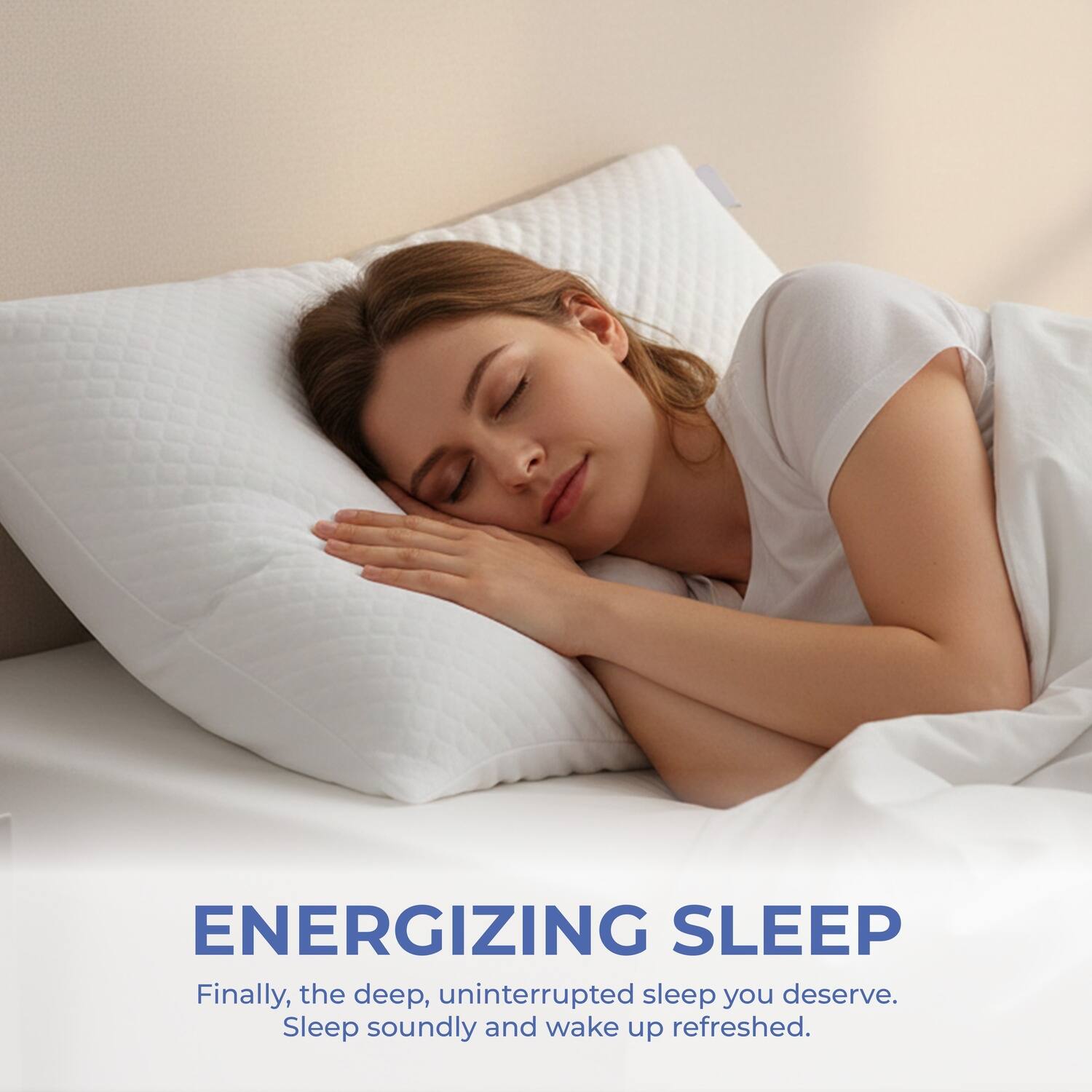 ENERGIZING SLEEP

Finally, the deep, uninterrupted sleep you deserve.  
Sleep soundly and wake up refreshed.