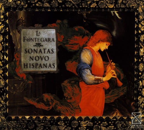 La Fontegara - Sonatas from New Spain   - COMPACT DISCS [CD] price history on PriceWatchPro