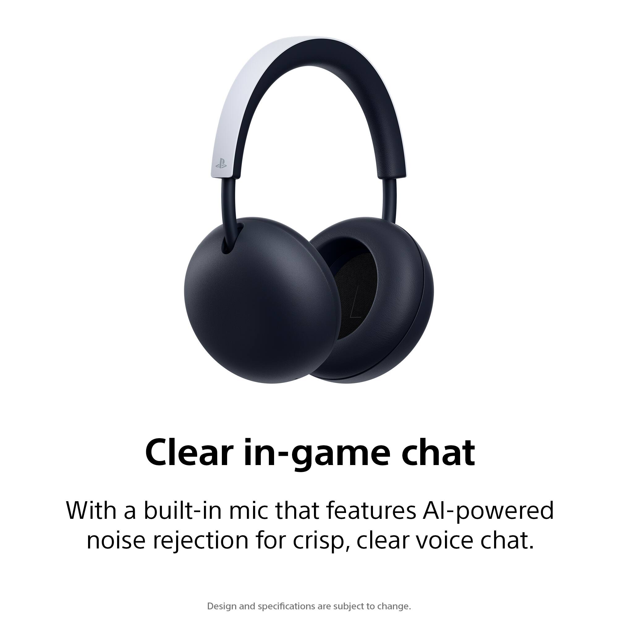 Clear in-game chat  
With a built-in mic that features AI-powered noise rejection for crisp, clear voice chat.  
Design and specifications are subject to change.
