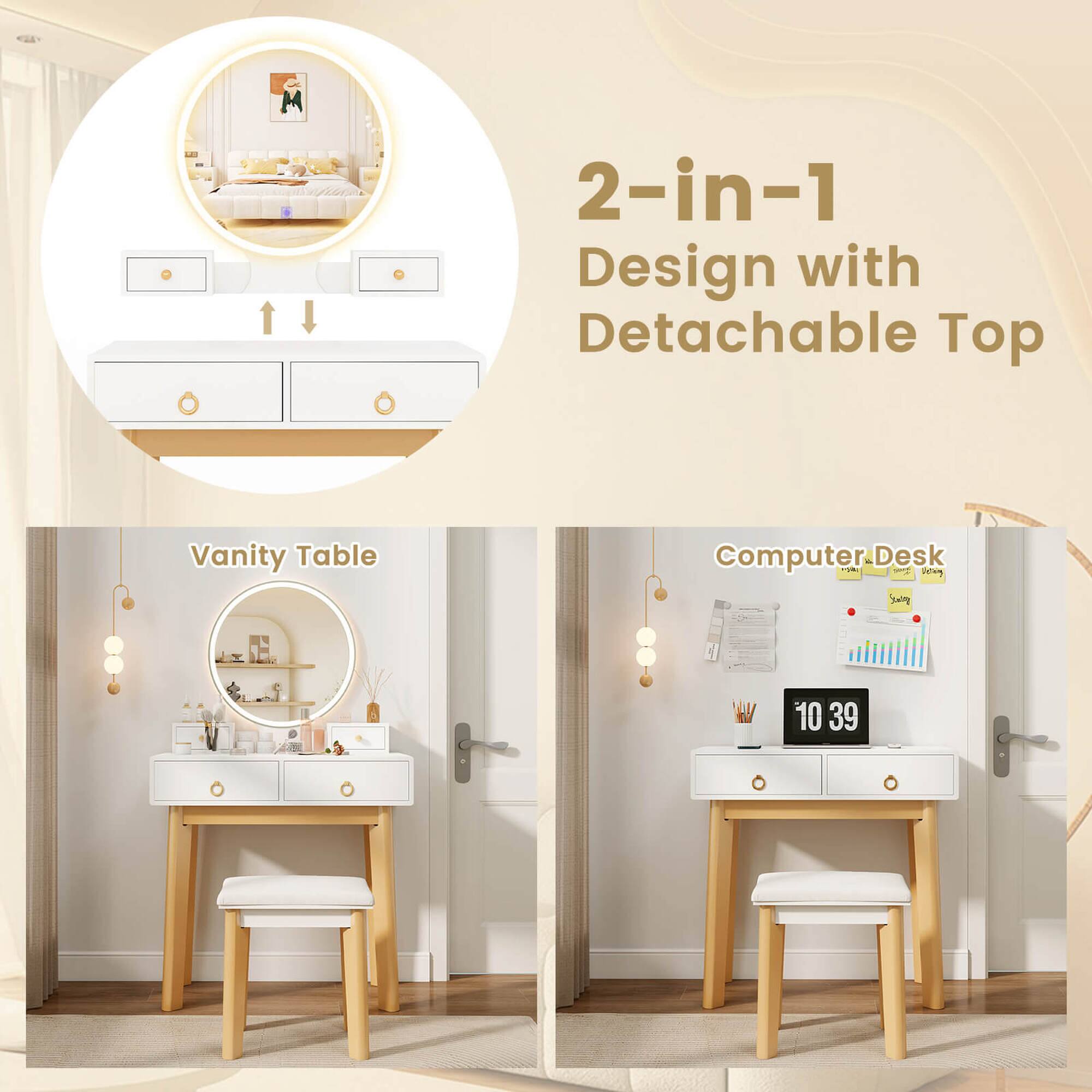 2-in-1 Design with Detachable Top

Vanity Table

Computer Desk

10:39