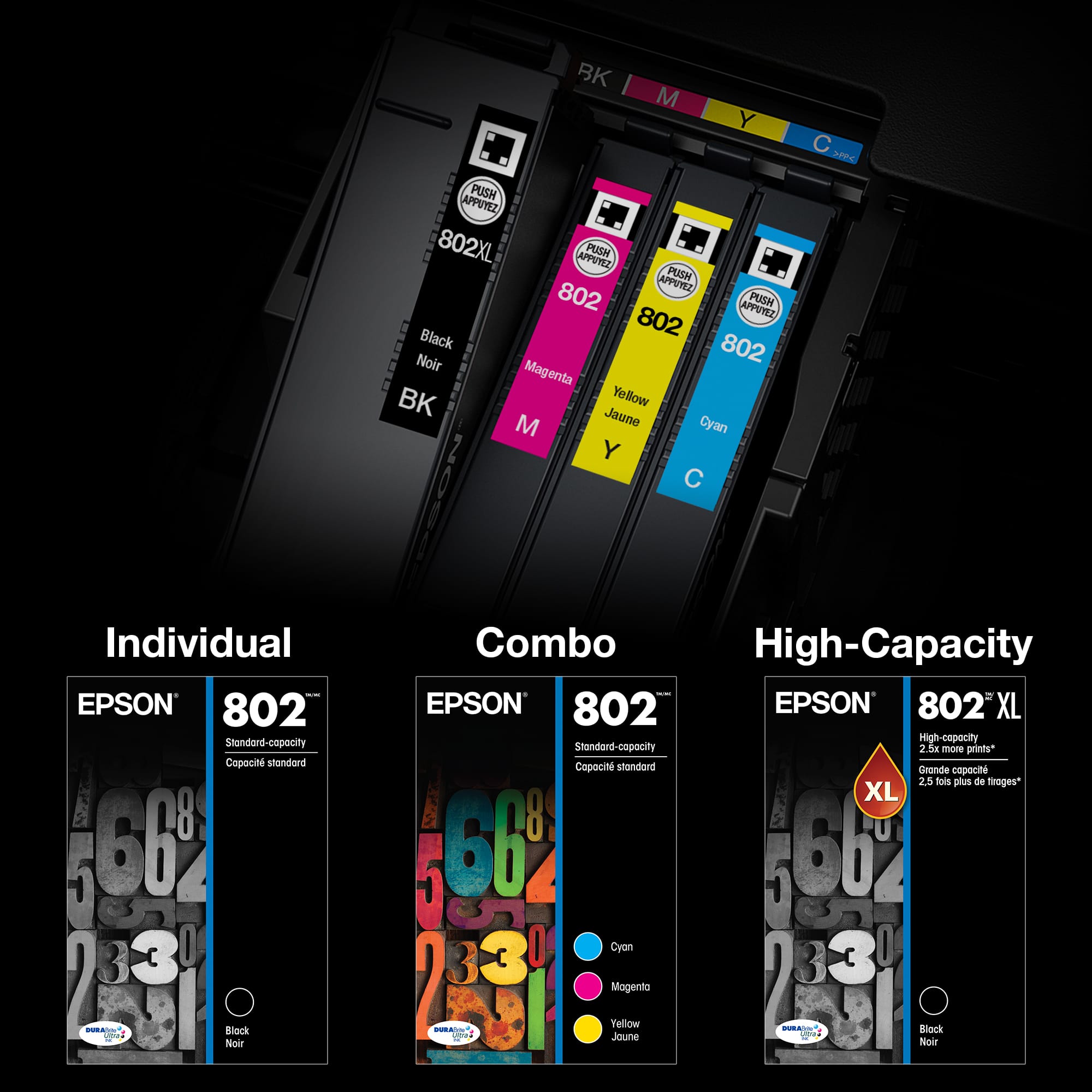 BK M Y PUSH APPUTEZ U 802XL APPUTIZ PUSH PUSH APPUTEZ 802 APPUYEZ PUSH 802 Black 802 TINIIIEI Noir Magenta BK YeBow M Jaune Cyan Y C S Individual I EPSON 802 snandord copocity Capocit sondard 66 23 DETNT Noir Block Combo High-Capacity I EPSON 802 EPSON 802 XL High-capacity Standard-capacity 1 Se nS prints* Capocit standard Grande capacit 25 tois plus de dirages XL 6b ob Cyon 231 Mogenta 23 Yellow