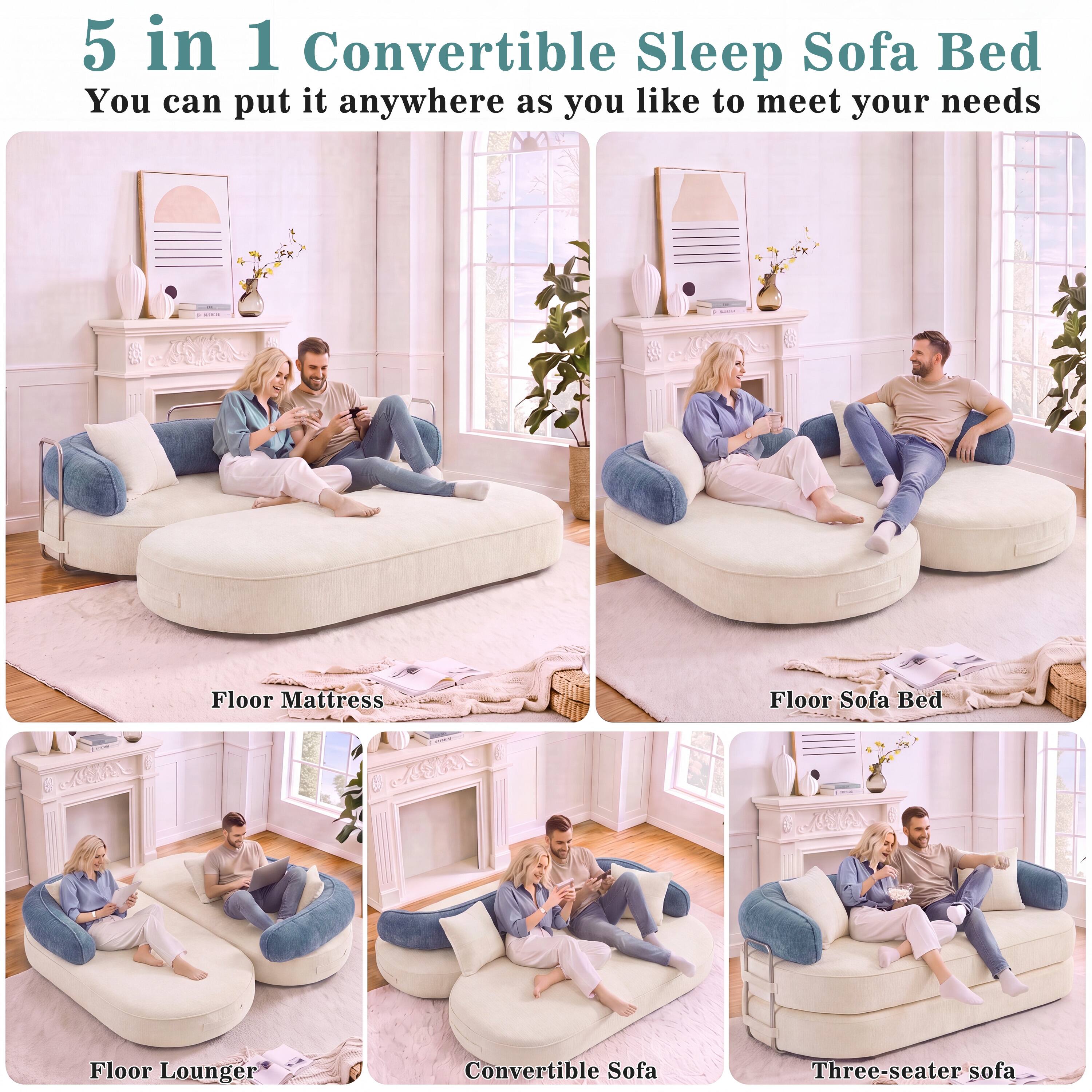 5 in 1 Convertible Sleep Sofa Bed  
You can put it anywhere as you like to meet your needs  

Floor Mattress  
Floor Sofa Bed  
Floor Lounger  
Convertible Sofa  
Three-seater sofa