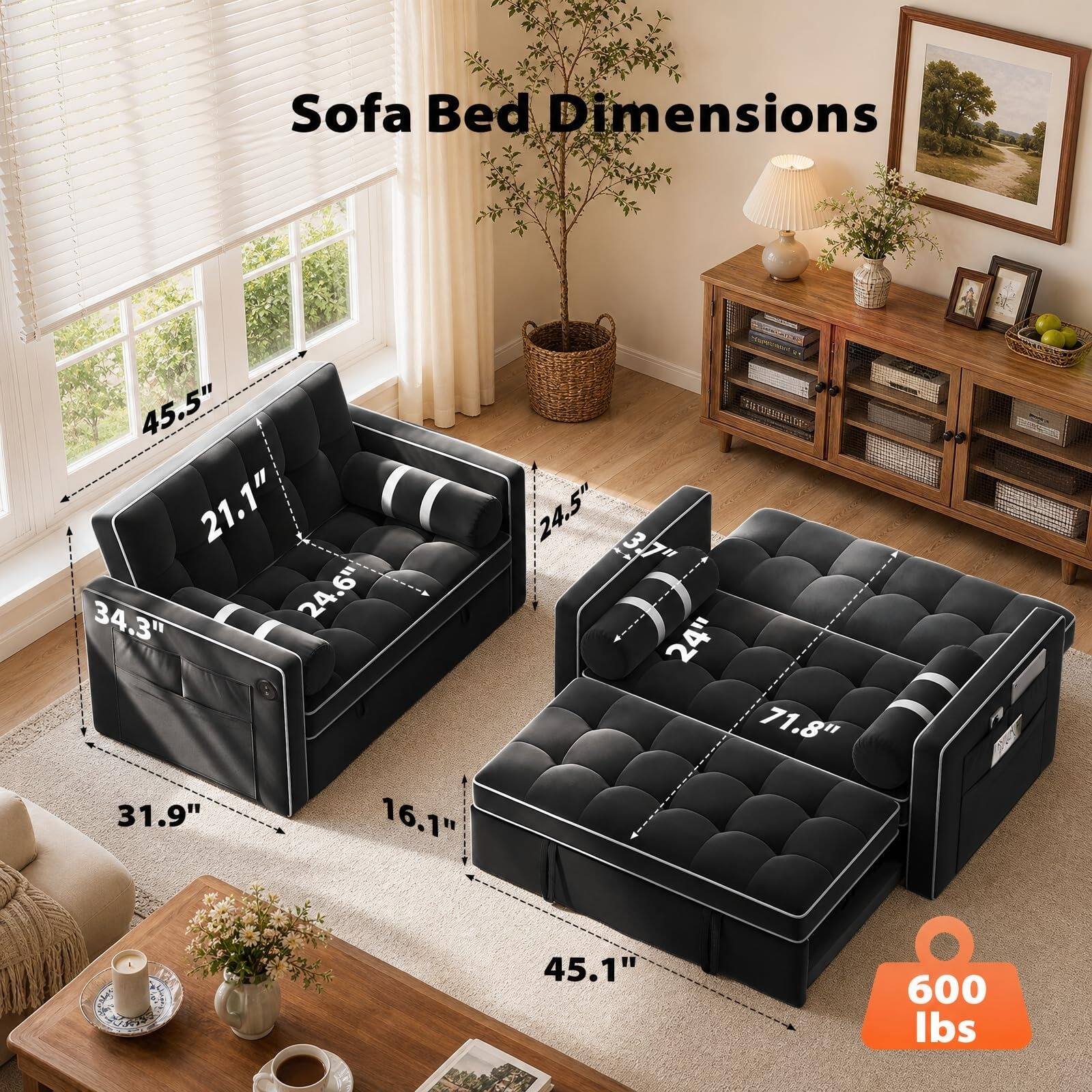 Sofa Bed Dimensions

45.5" 21.1" 34.3" 24.6" 31.9" 16.1"
24.5" 3.7" 24" 71.8"
45.1"

600 lbs