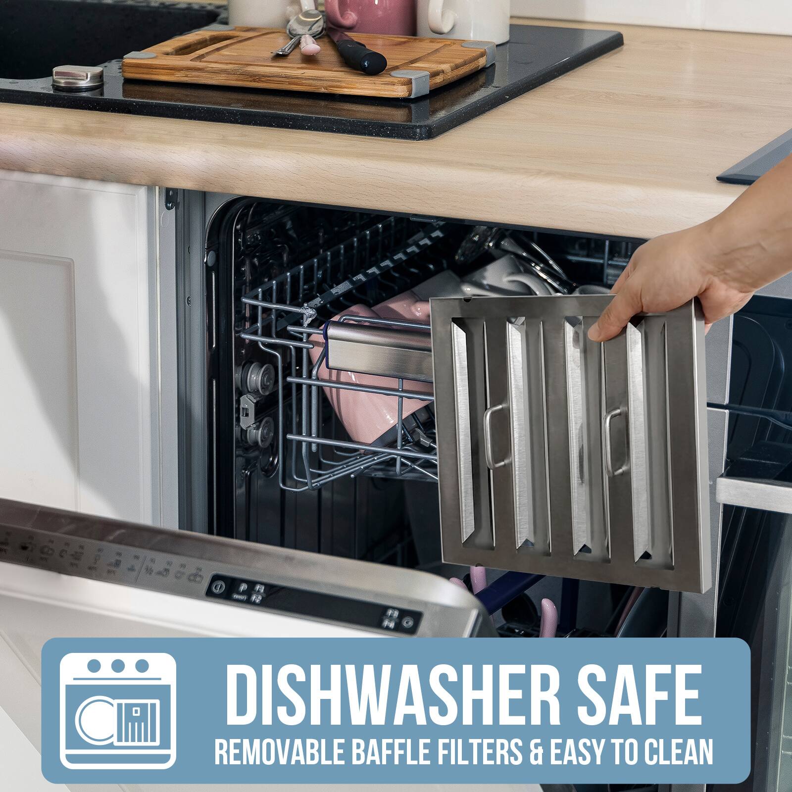8 C. 3 P. F. N. Pe CI DISHWASHER SAFE REMOVABLE BAFFLE FILTERS & EASY TO CLEAN