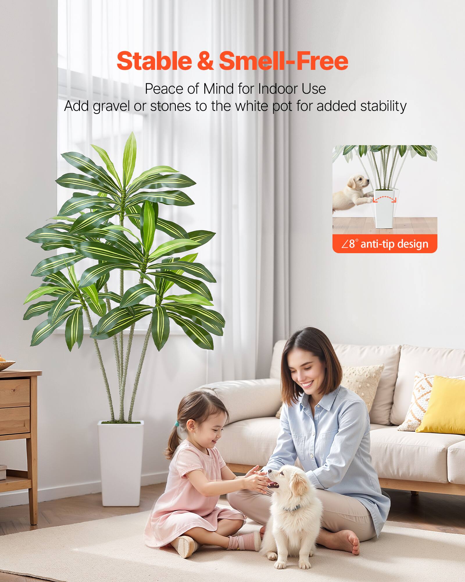 Stable & Smell-Free  
Peace of Mind for Indoor Use  
Add gravel or stones to the white pot for added stability  
<8° anti-tip design