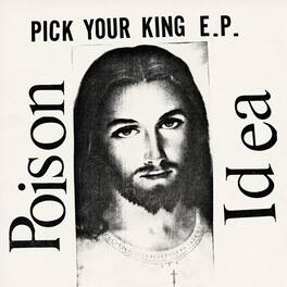 Poison Idea - Pick Your King - White - VINYL LP