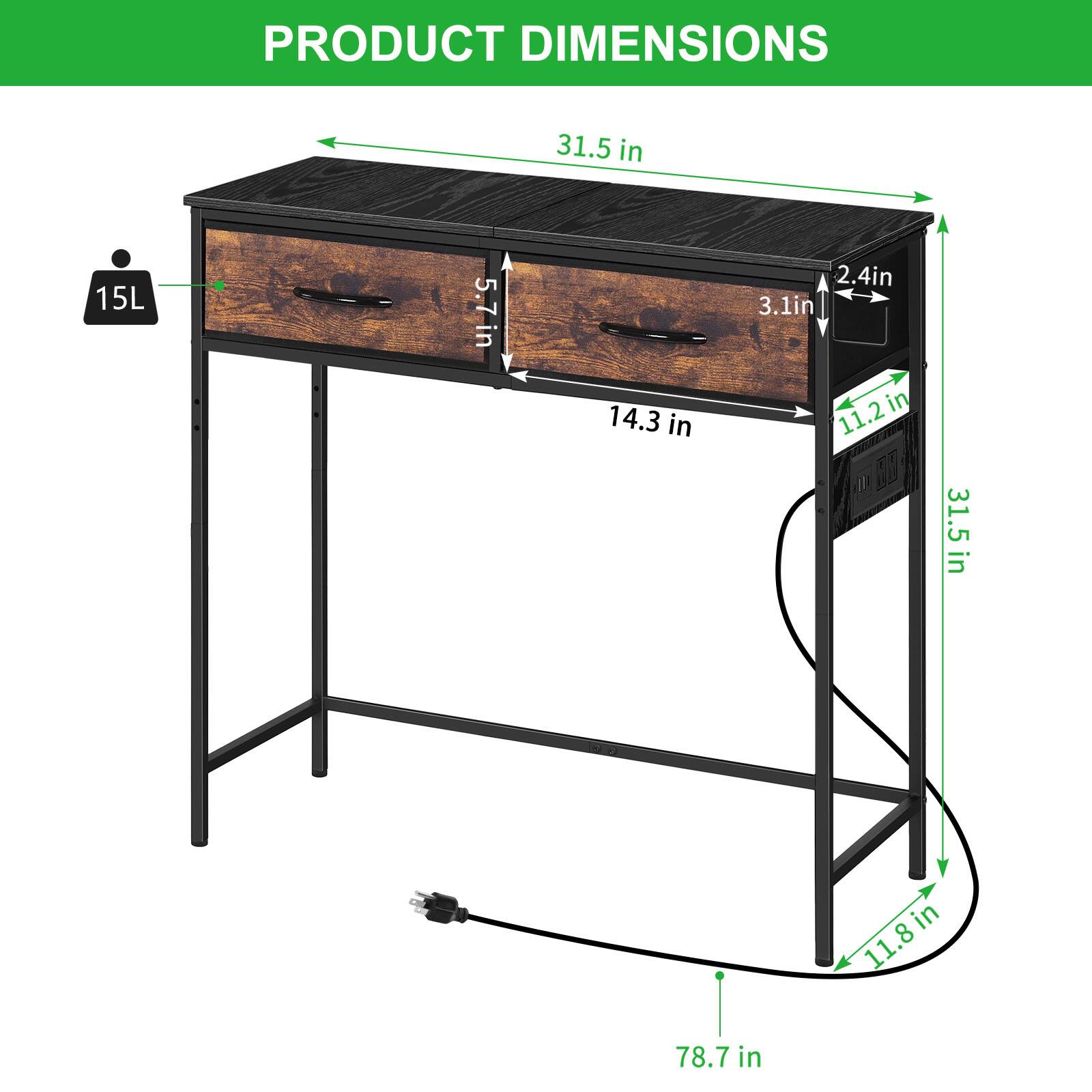PRODUCT DIMENSIONS

- 31.5 in
- 15L
- 5.7 in
- 5.7 in
- 14.3 in
- 2.4 in
- 3.1 in
- 11.2 in
- 31.5 in
- 11.8 in
- 78.7 in
