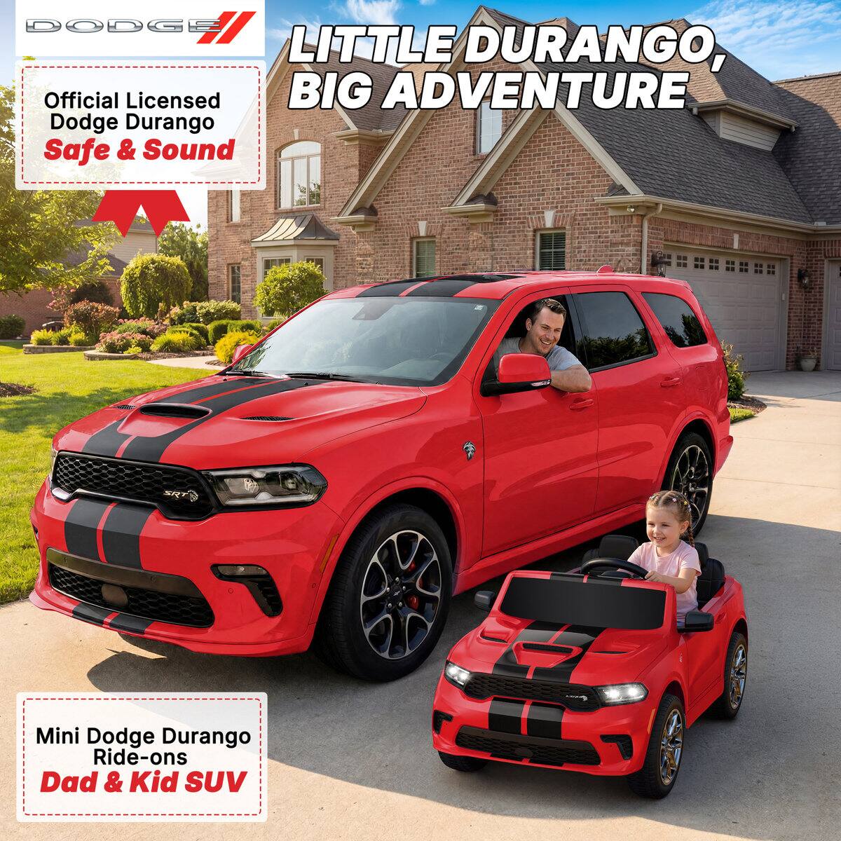 DODGE LITTLE DURANGO, Official Licensed BIG ADVENTURE Dodge Durango Safe & Sound

Mini Dodge Durango Ride-ons Dad & Kid SUV