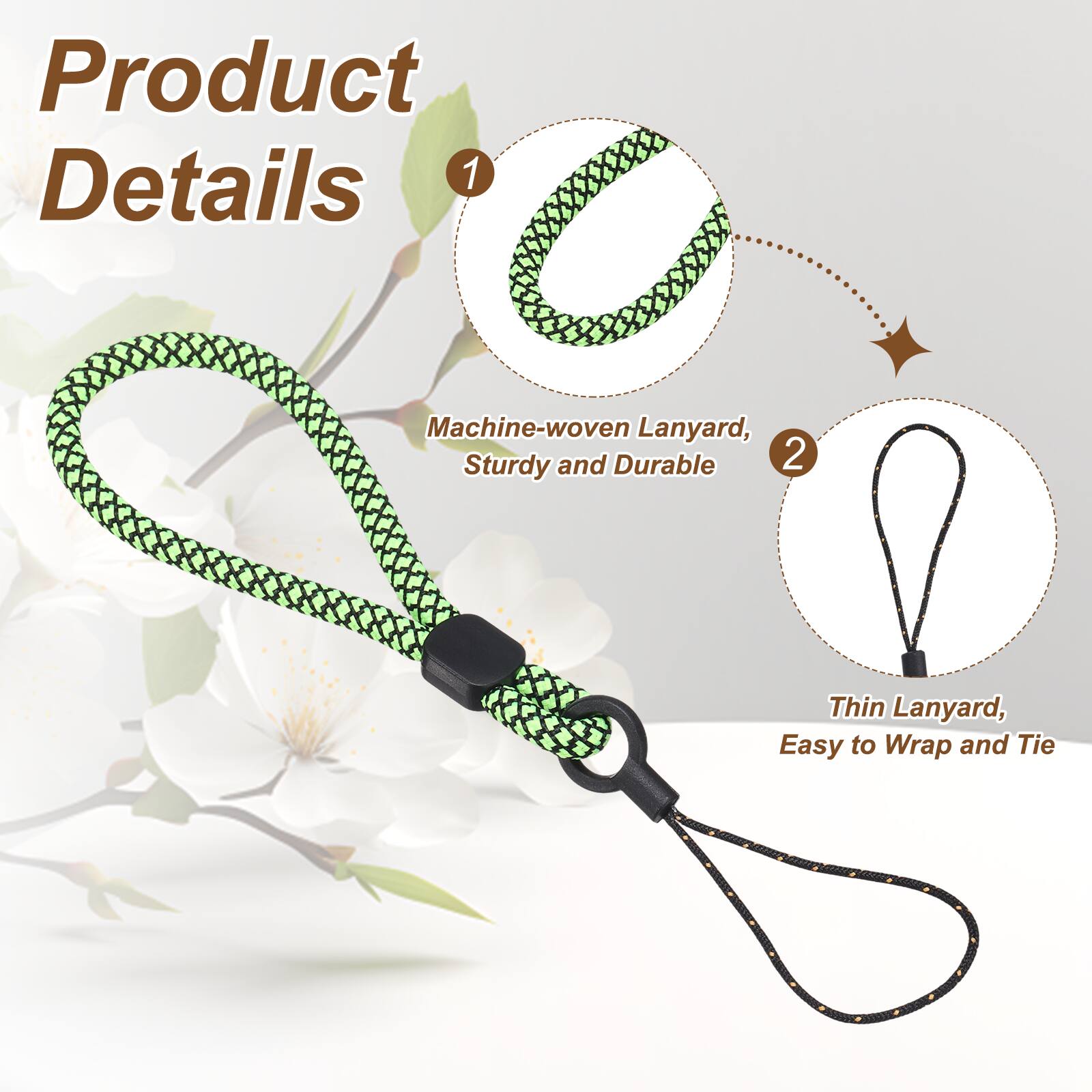 Product Details  
1. Machine-woven Lanyard, Sturdy and Durable  
2. Thin Lanyard, Easy to Wrap and Tie