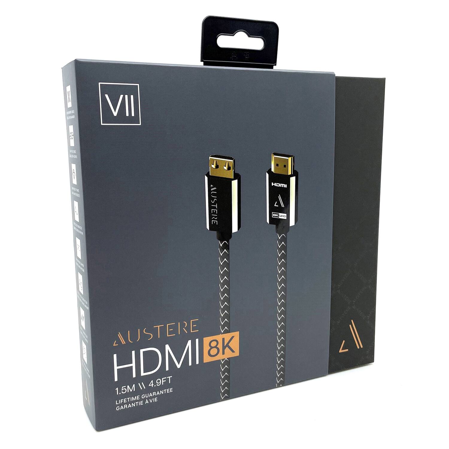 VII  
AUSTERE HDMI 8K  
1.5M / 4.9FT  
LIFETIME GUARANTEE  
GARANTIE À VIE