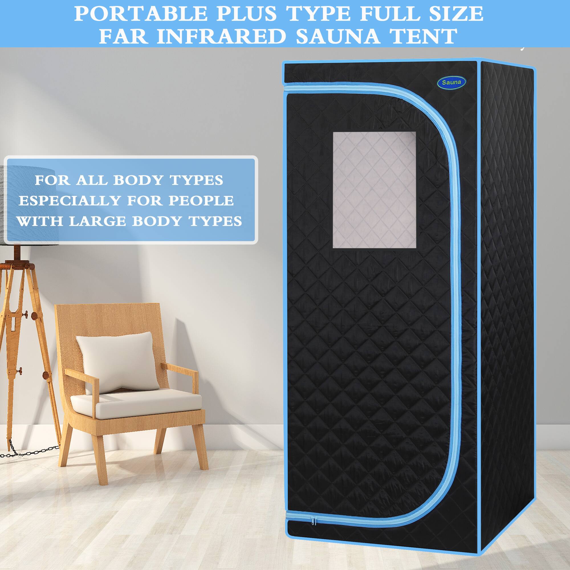 PORTABLE PLUS TYPE FULL SIZE FAR INFRARED SAUNA TENT
FOR ALL BODY TYPES
ESPECIALLY FOR PEOPLE WITH LARGE BODY TYPES