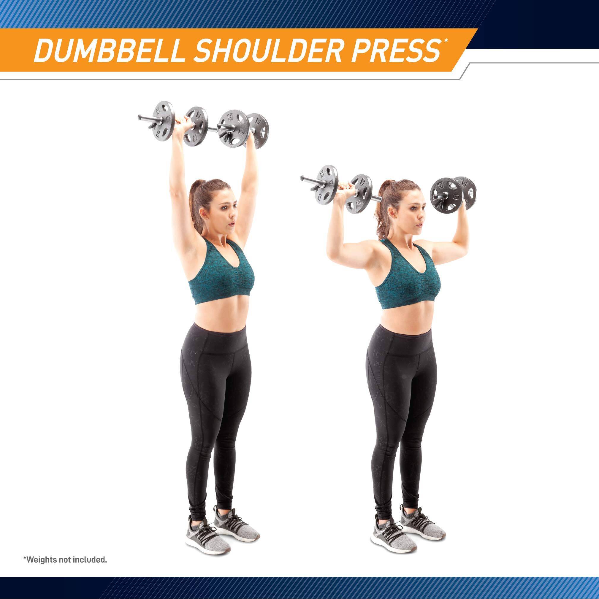 DUMBBELL SHOULDER PRESS

*Weights not included.
