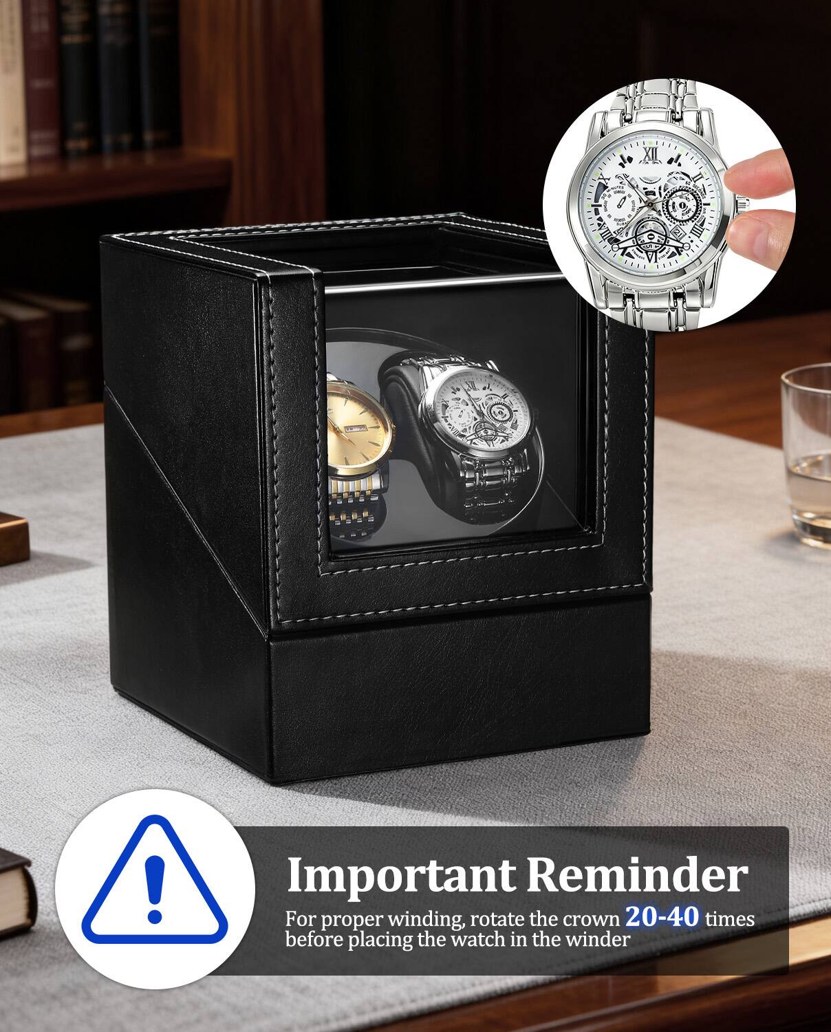 Important Reminder

For proper winding, rotate the crown 20-40 times before placing the watch in the winder