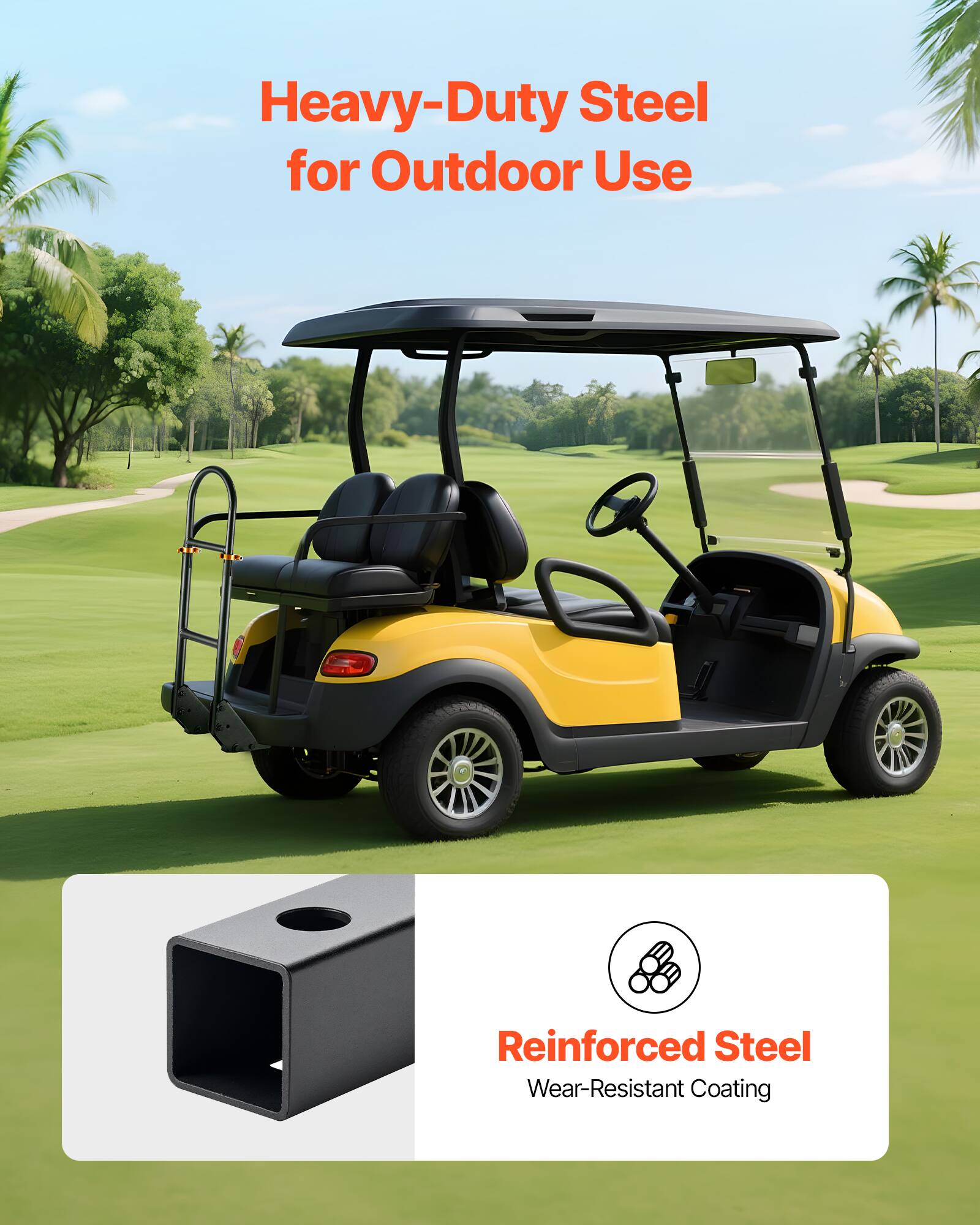 Heavy-Duty Steel for Outdoor Use  
Reinforced Steel  
Wear-Resistant Coating