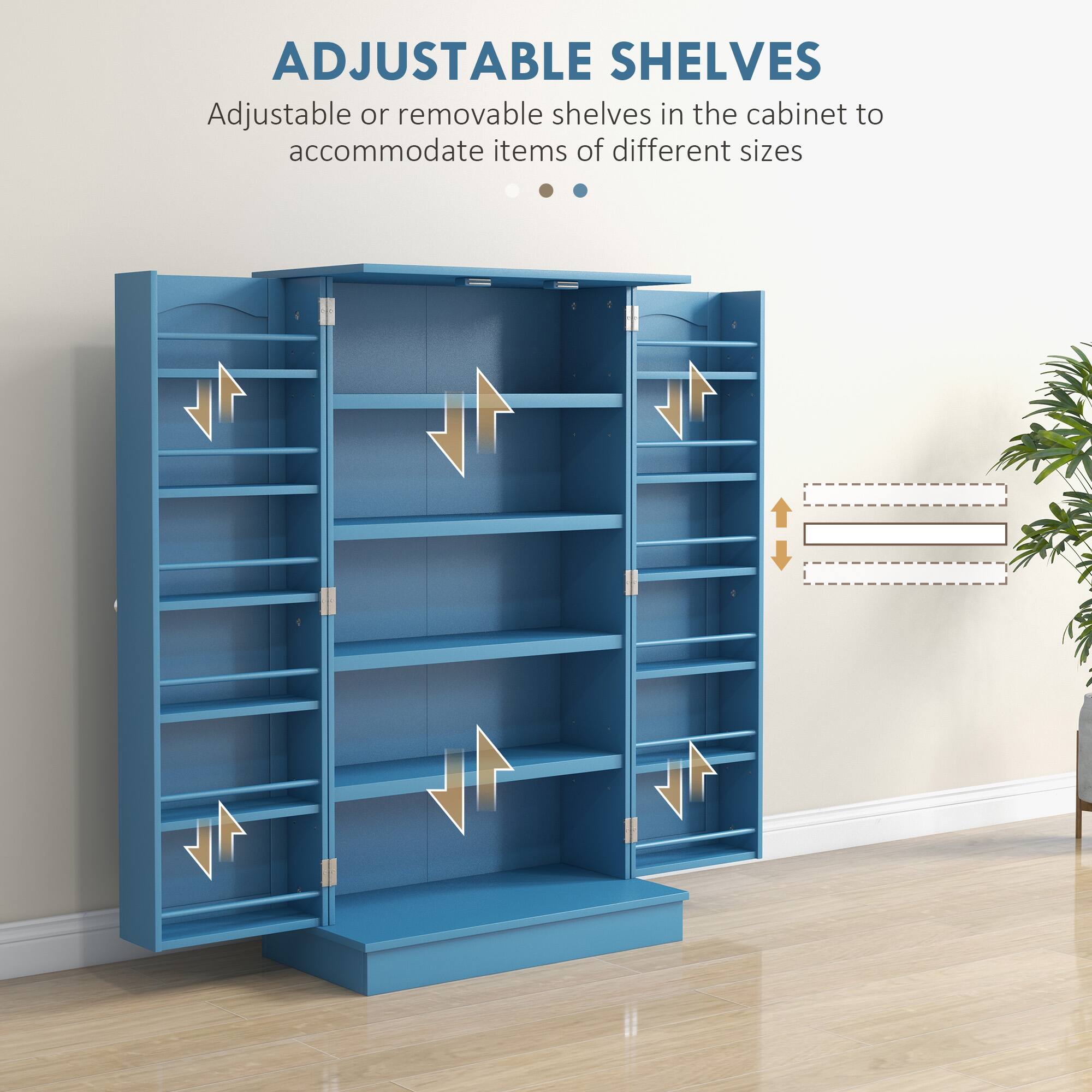 ADJUSTABLE SHELVES

Adjustable or removable shelves in the cabinet to accommodate items of different sizes