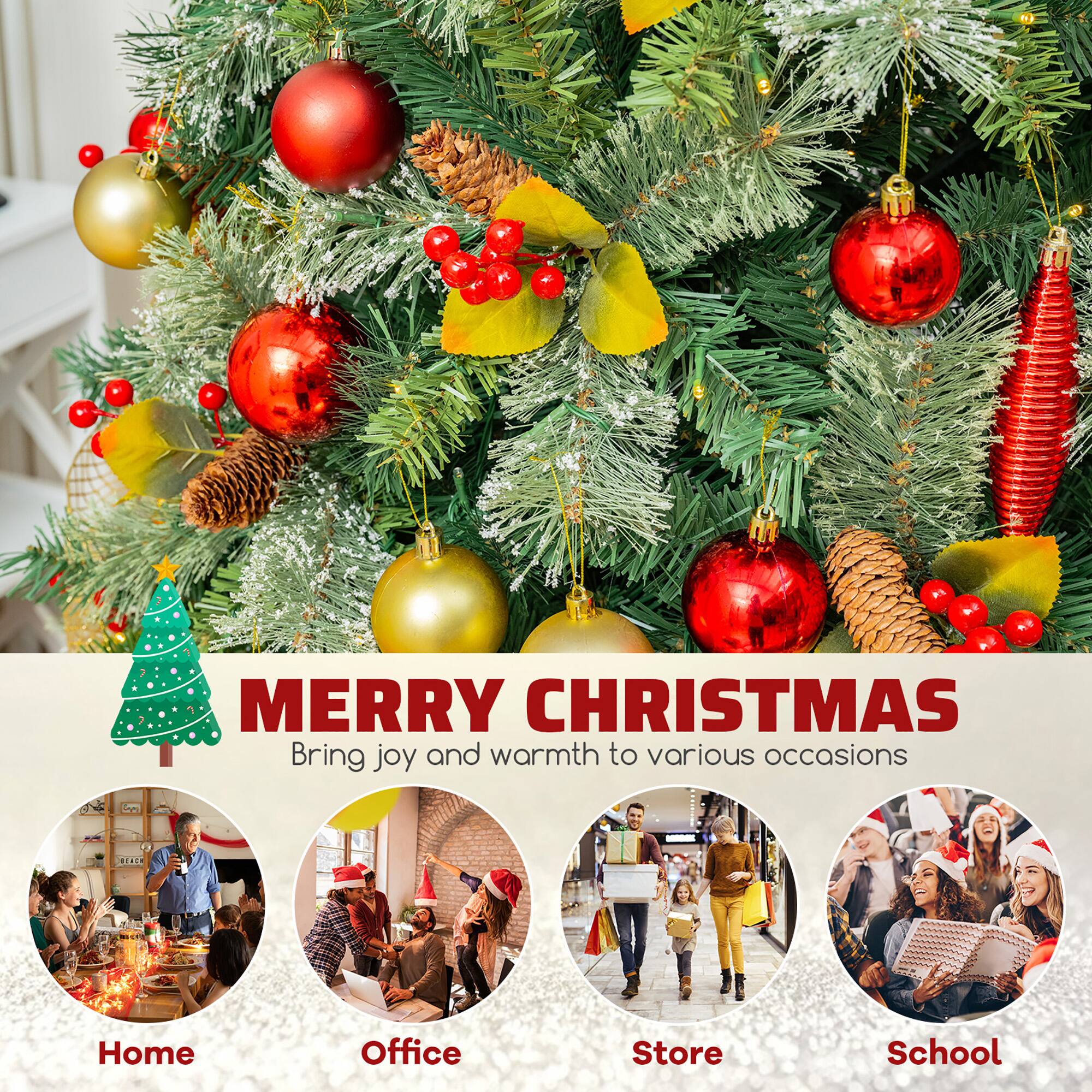 MERRY CHRISTMAS  
Bring joy and warmth to various occasions  

Home  
Office  
Store  
School