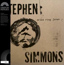 Stephen Simmons - Drink Ring Jesus - VINYL LP