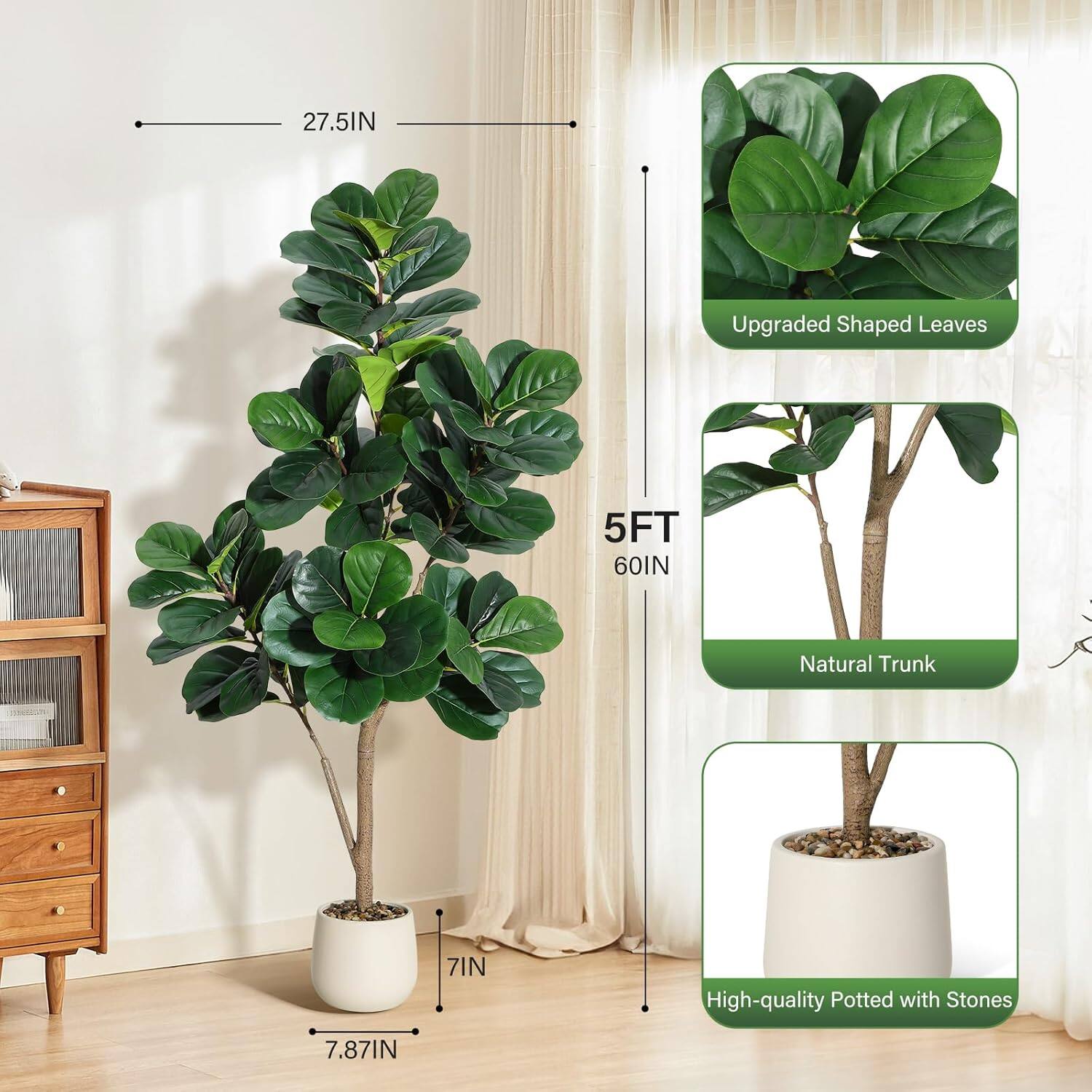27.5IN Upgraded Shaped Leaves  
5FT 60IN Natural Trunk  
7IN High-quality Potted with Stones  
7.87IN