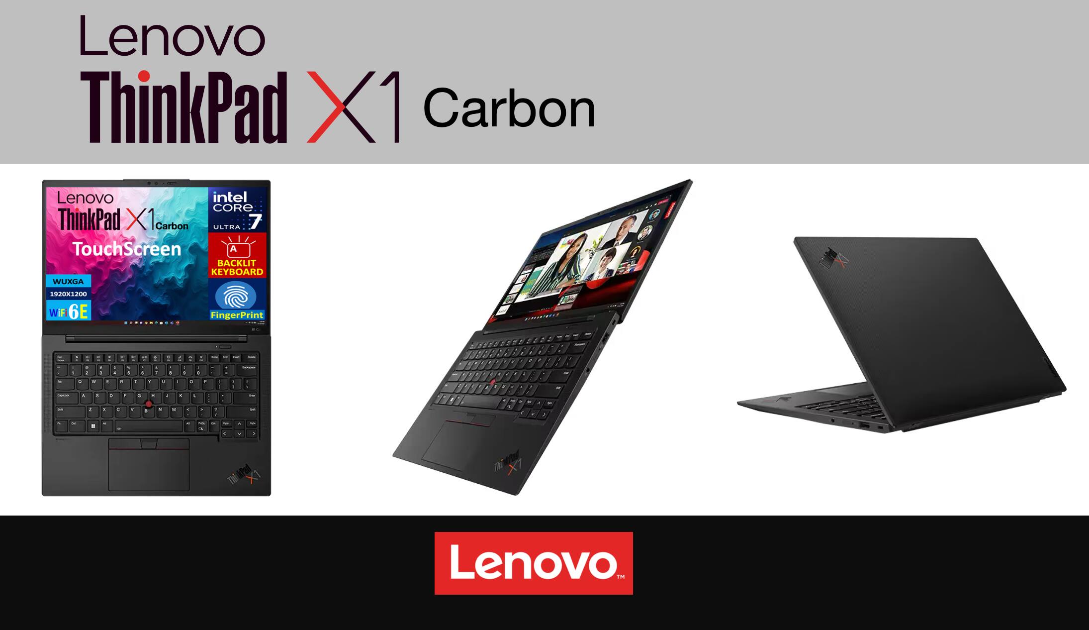 Lenovo ThinkPad X1 Carbon

Lenovo ThinkPad X1 Carbon TouchScreen
Intel Core Ultra 7
WUXGA 1920x1200
WiFi 6E
Fingerprint
Backlit Keyboard

Lenovo