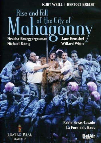 Pablo Heras-Casado - Rise & Fall: Mahagonny  - DVD