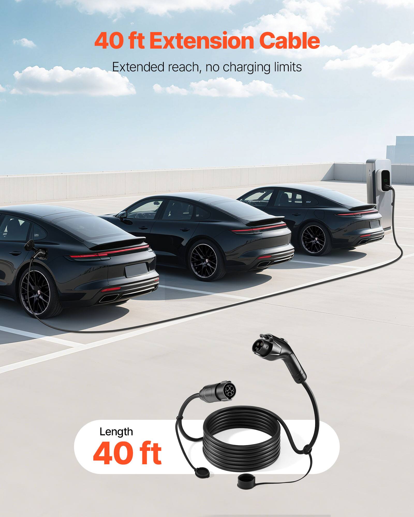 40 ft Extension Cable  
Extended reach, no charging limits  
Length 40 ft