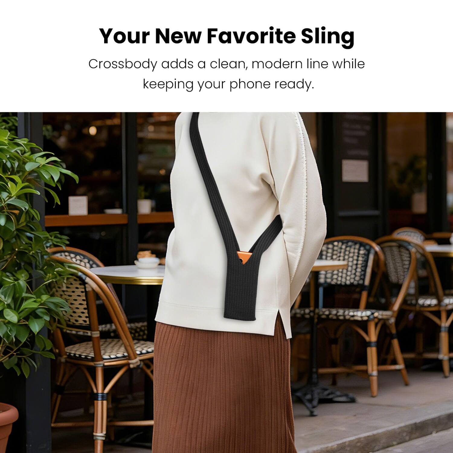 Your New Favorite Sling

Crossbody adds a clean, modern line while keeping your phone ready.