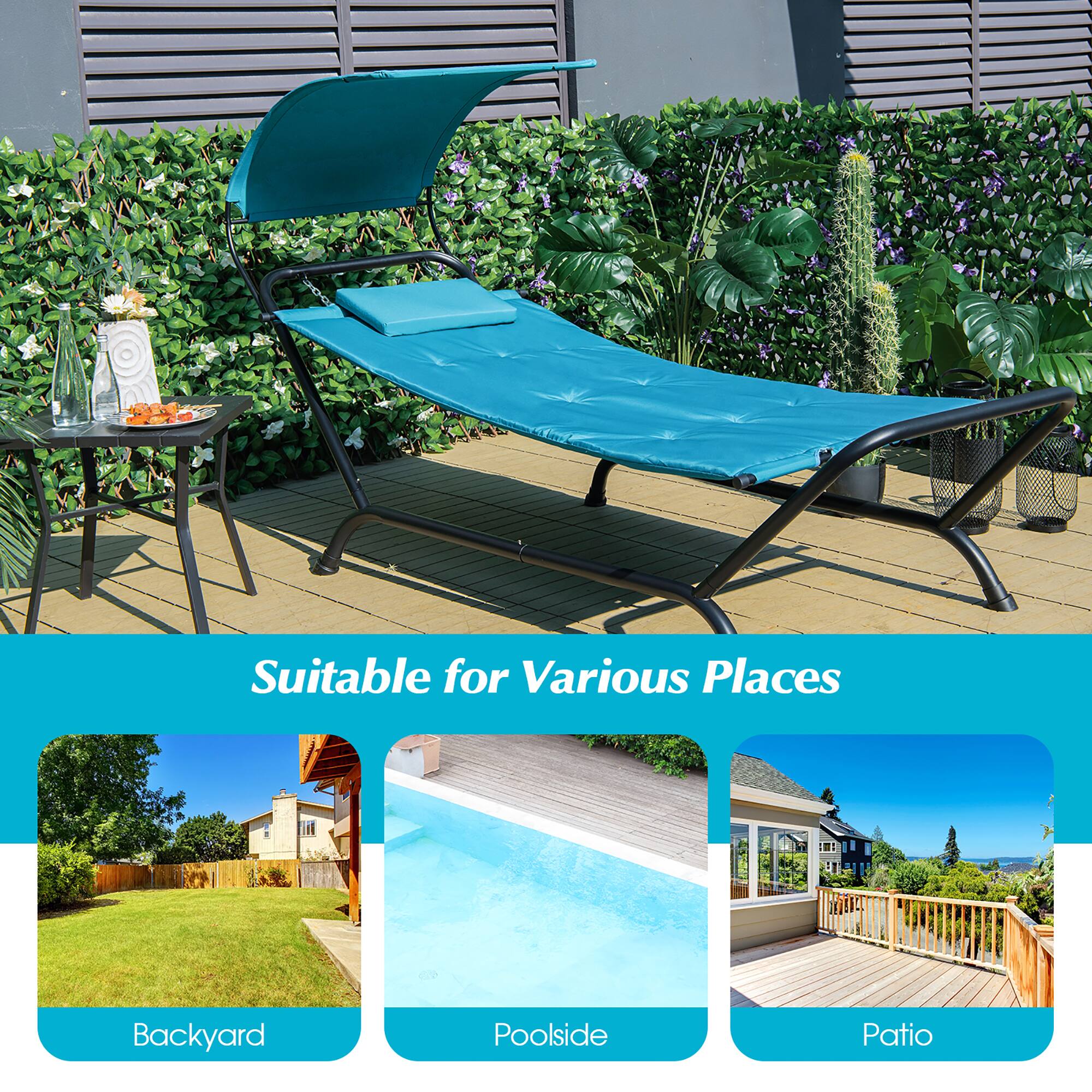Suitable for Various Places
Backyard
Poolside
Patio