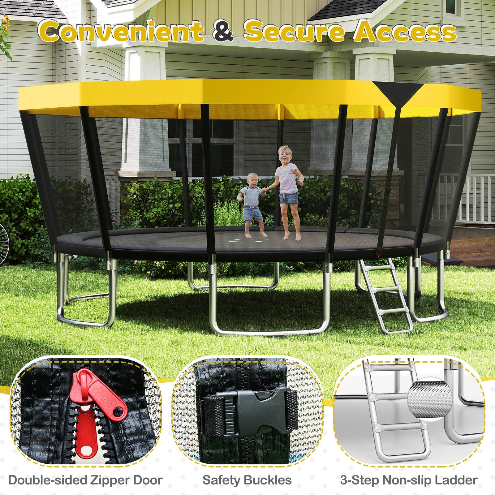 Convenient & Secure Access

Double-sided Zipper Door
Safety Buckles
3-Step Non-slip Ladder