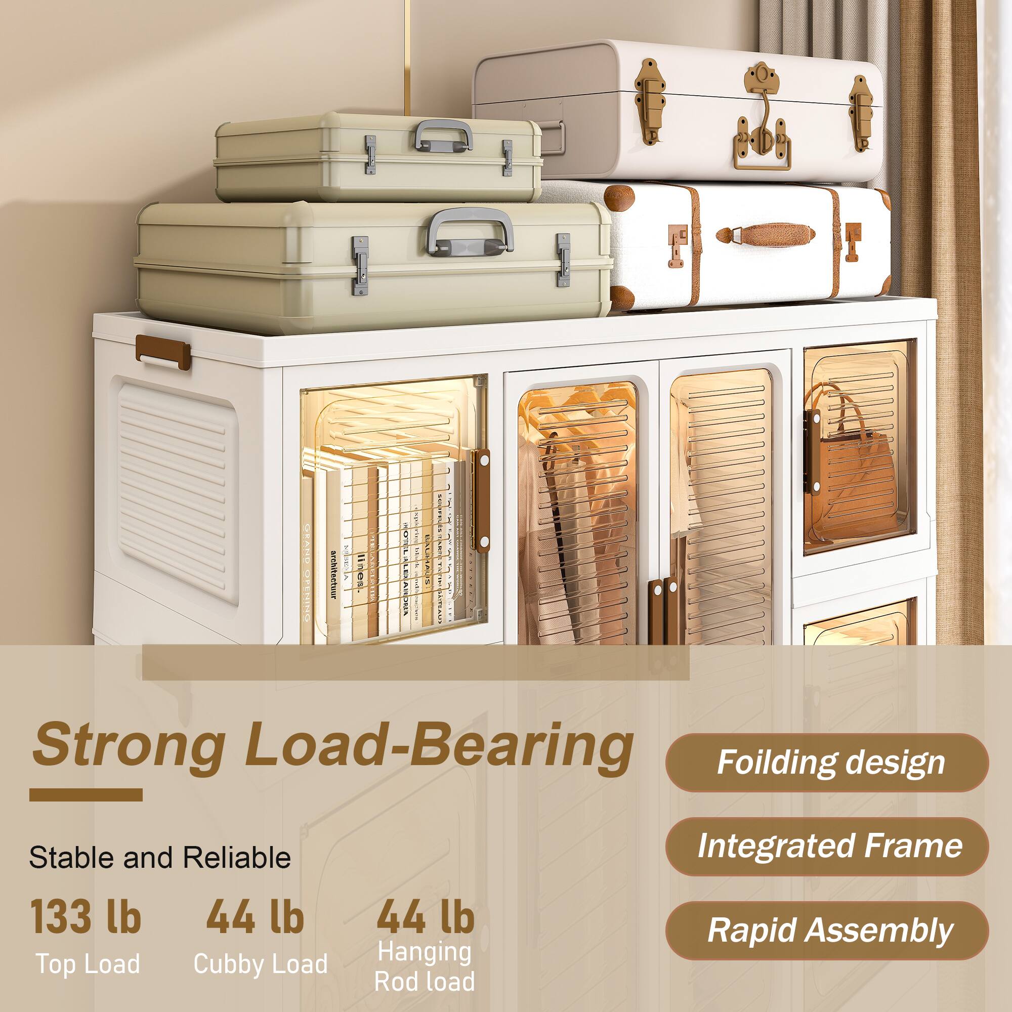 Strong Load-Bearing  
Stable and Reliable  
133 lb Top Load  
44 lb Cubby Load  
44 lb Hanging Rod Load  

Folding design  
Integrated Frame  
Rapid Assembly