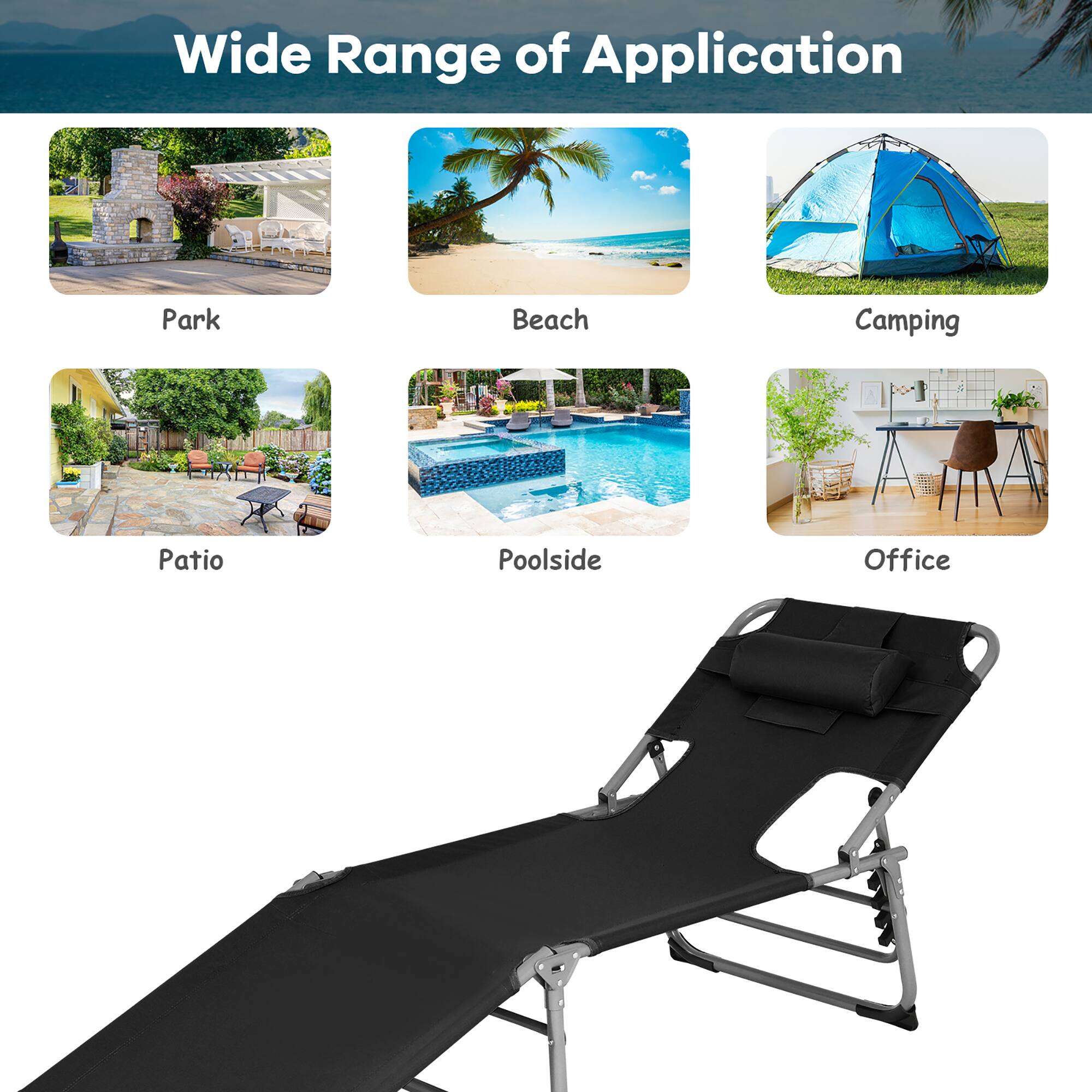 Wide Range of Application

- Park
- Beach
- Camping
- Patio
- Poolside
- Office