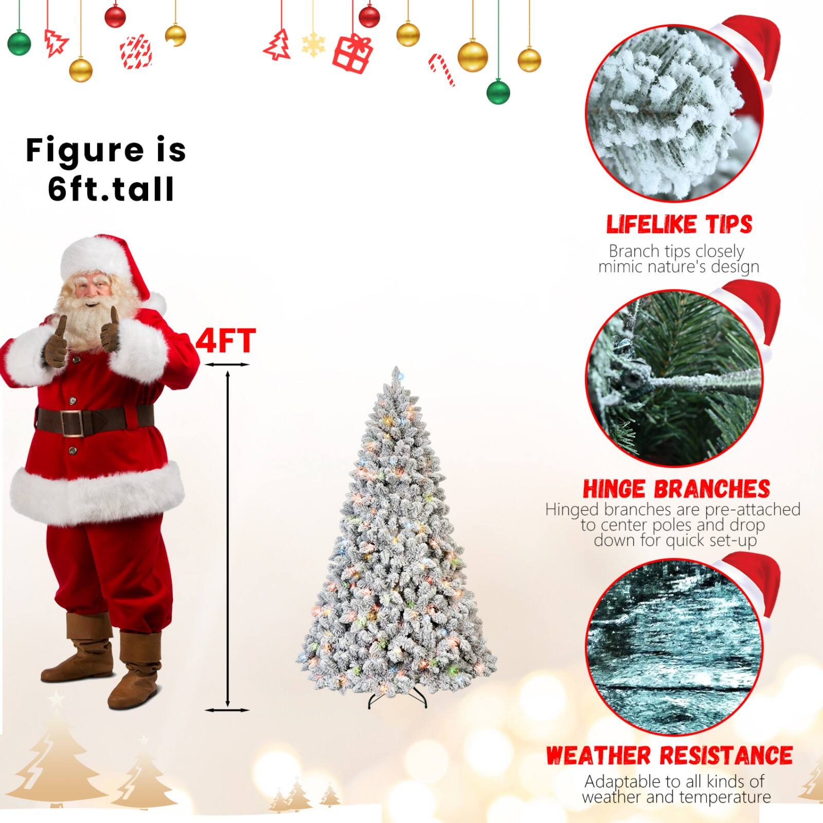 - Figure is 6ft. tall
- 4FT
- LIFELIKE TIPS: Branch tips closely mimic nature's design
- HINGE BRANCHES: Hinged branches are pre-attached to center poles and drop down for quick set-up
- WEATHER RESISTANCE: Adaptable to all kinds of weather and temperature