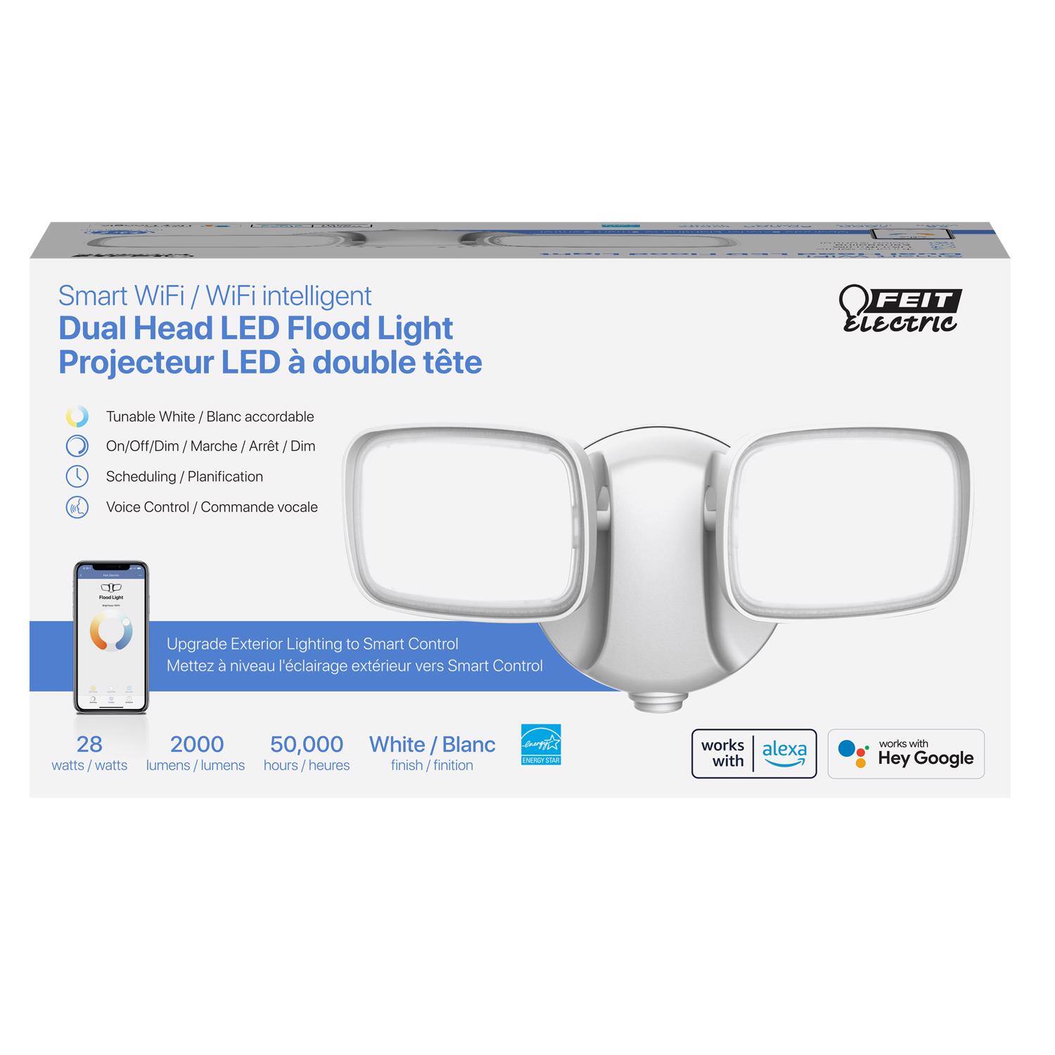 Smart WiFi / WiFi intelligent  
Dual Head LED Flood Light  
Projecteur LED à double tête  

- Tunable White / Blanc accordable  
- On/Off/Dim / Marche/Arrêt/Dim  
- Scheduling / Planification  
- Voice Control / Commande vocale  

Upgrade Exterior Lighting to Smart Control  
Mettez à niveau l'éclairage extérieur vers Smart Control  

28 watts / watts  
2000 lumens / lumens  
50,000 hours / heures  
White / Blanc  

works with  
Alexa  
Hey Google  

FEIT Electric