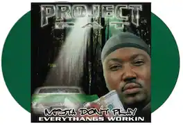 Project Pat - Mista Don't Play: Everythangs Workin - VINYL LP